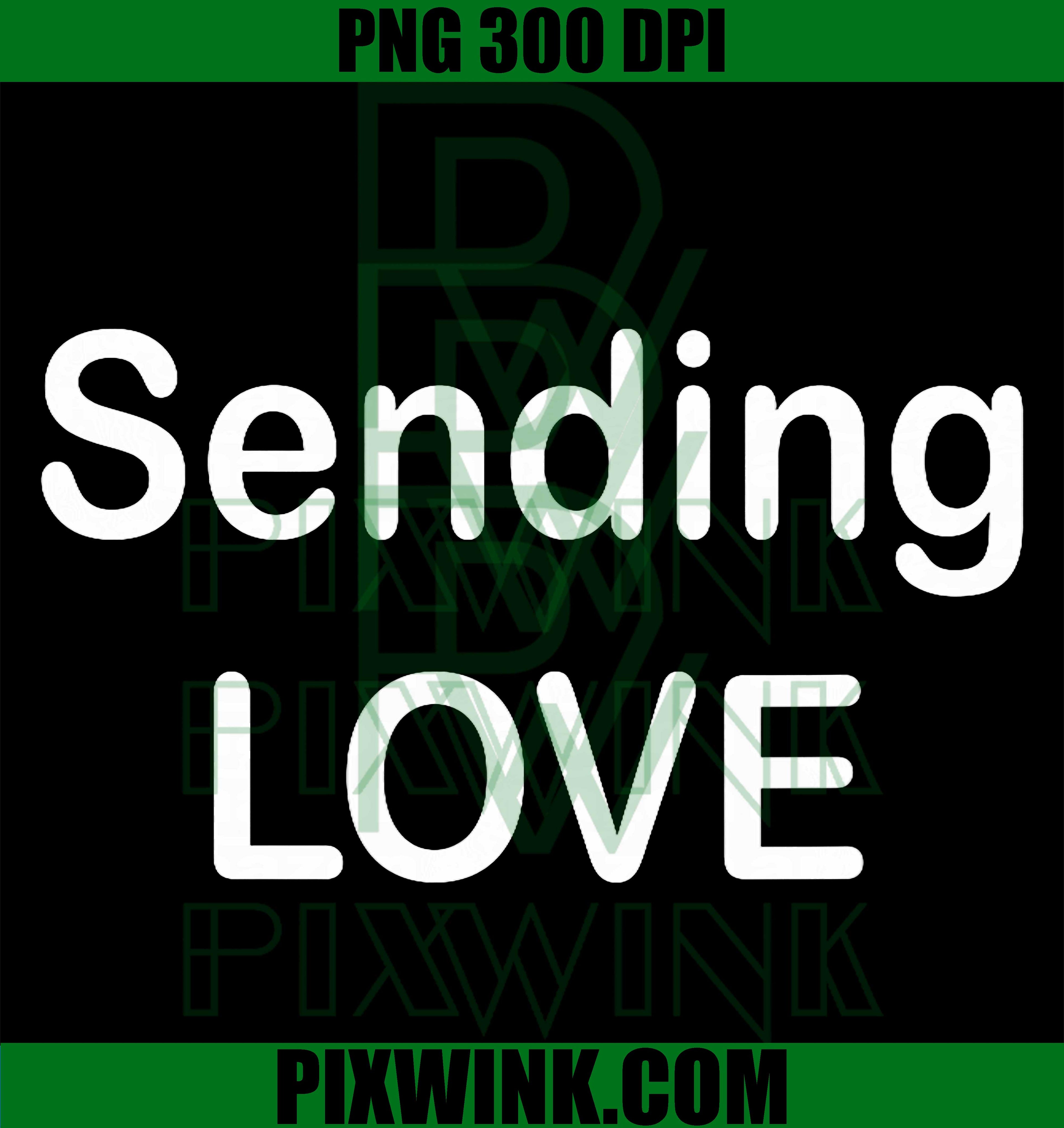 Sending Love PNG, Cute Heart Quote Graphic PNG

