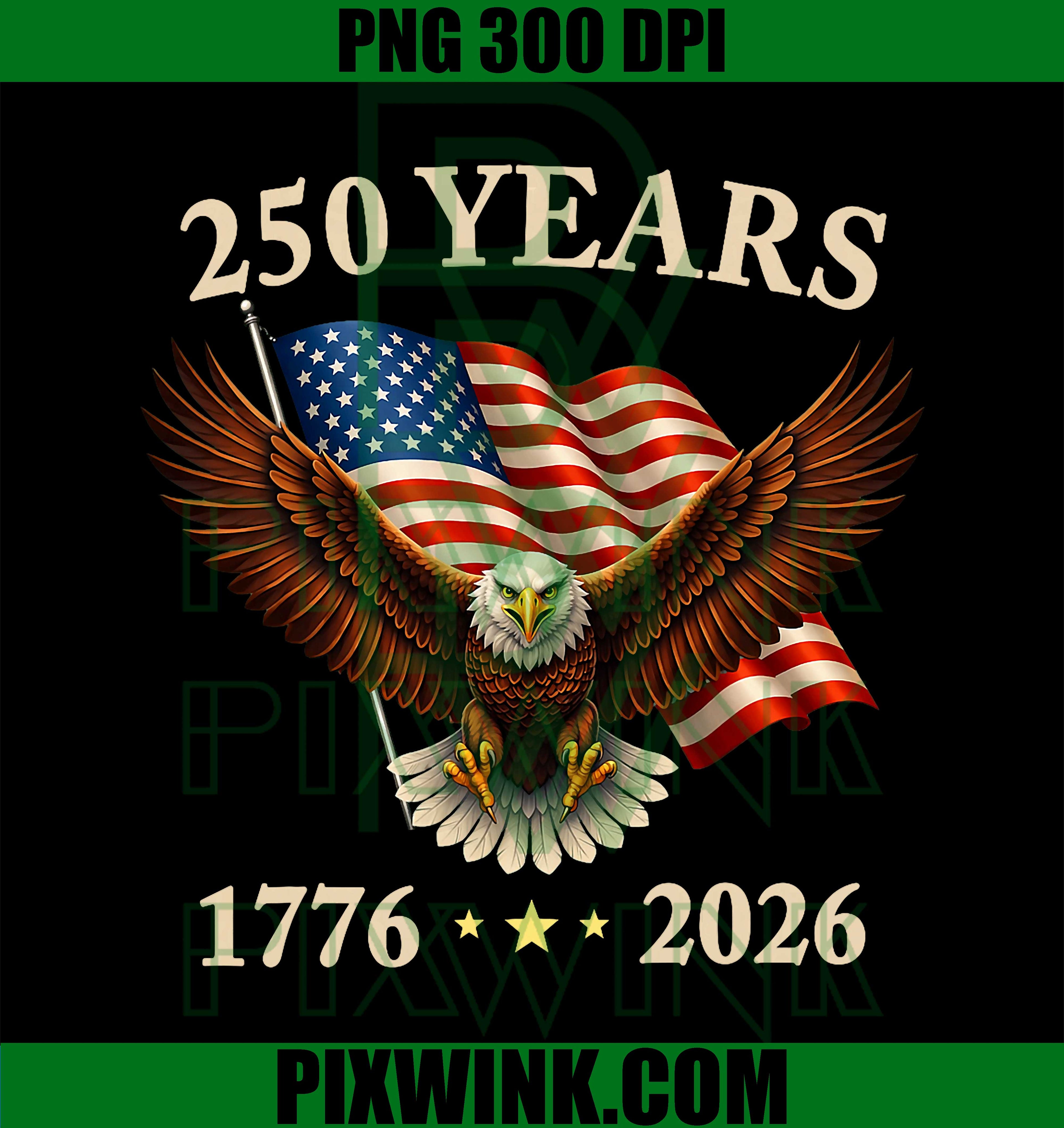 250th Anniversary USA Eagle PNG, 1776–2026 Patriotic 4th Of July Design PNG