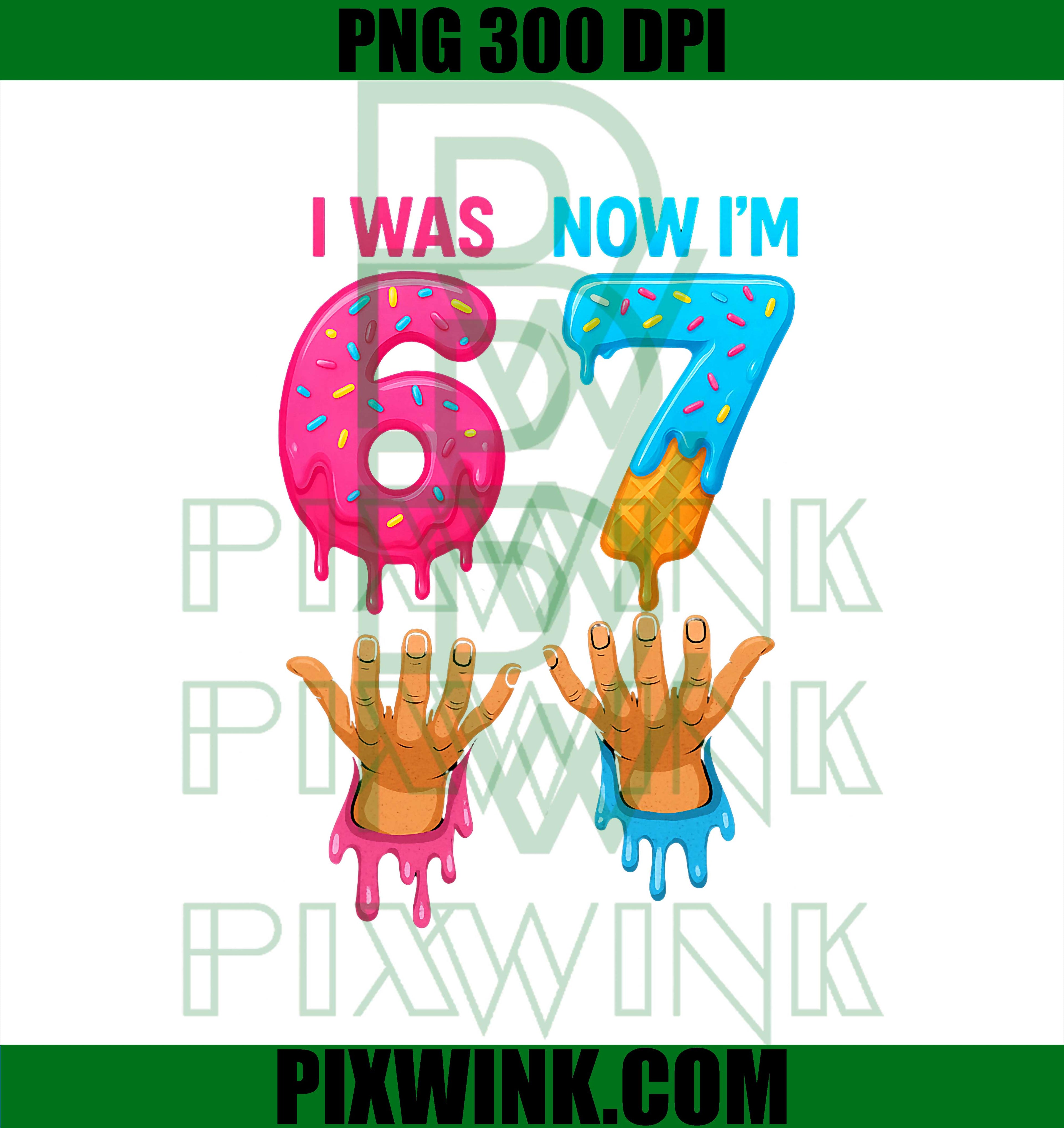 6 7 Meme Six Seven Ice Cream Drip, 7 Years Old Birthday PNG