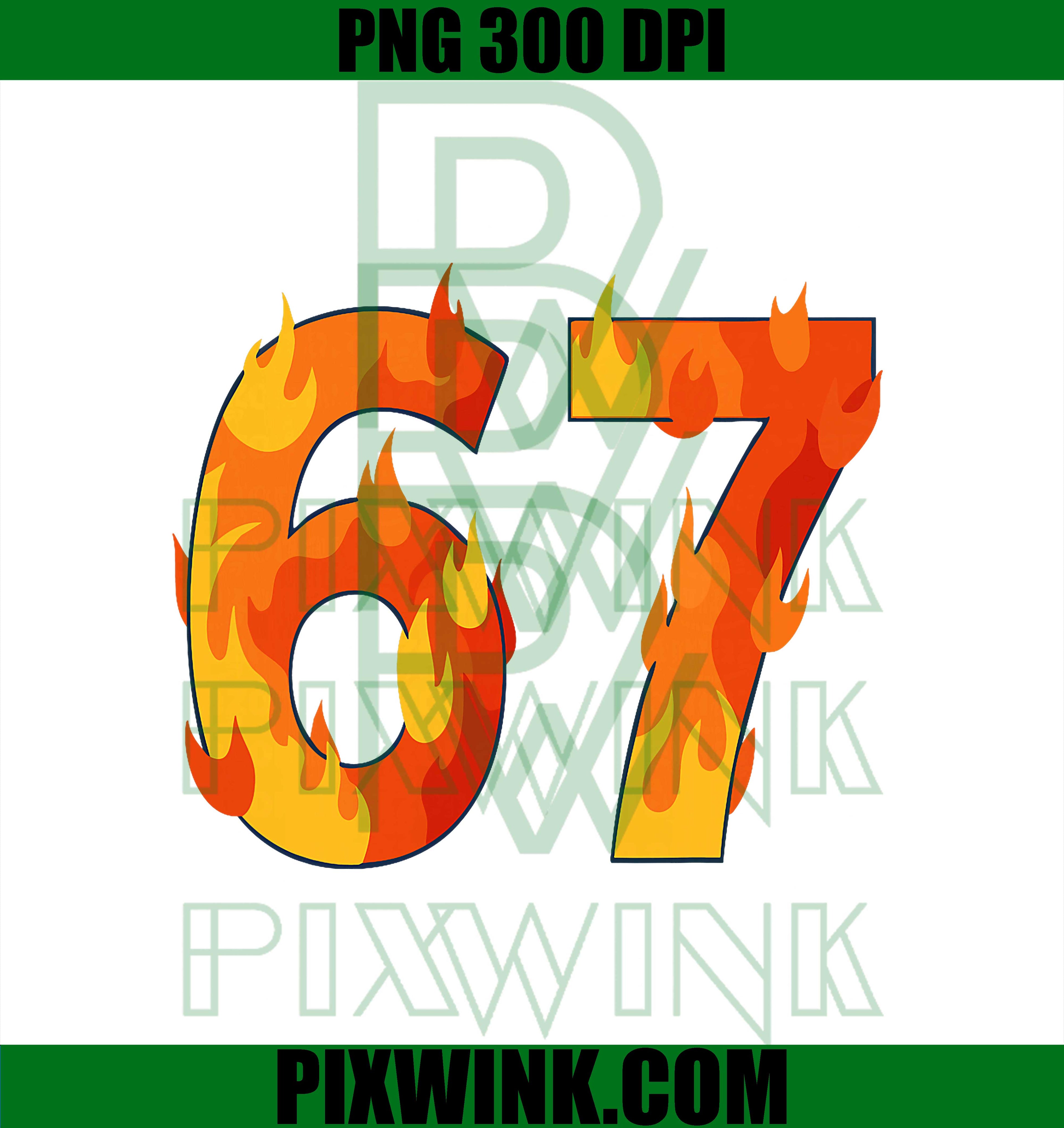 67 Meme Flames PNG, Funny Six Seven Gen Alpha Slang PNG, Six Seven With Fire PNG