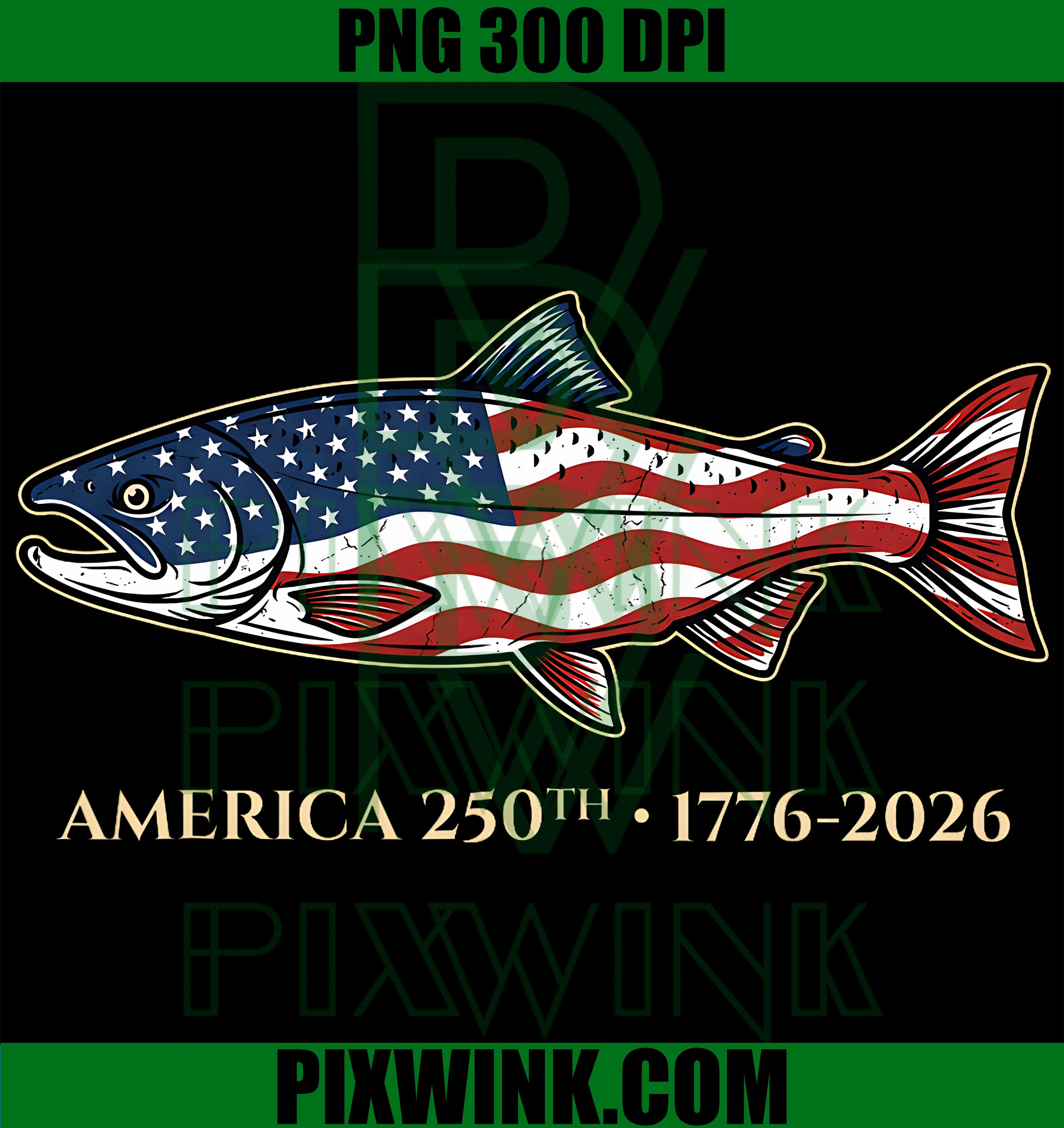 250 America Years 1776 2026 Fishing PNG,USA Flag 250th Birthday PNG