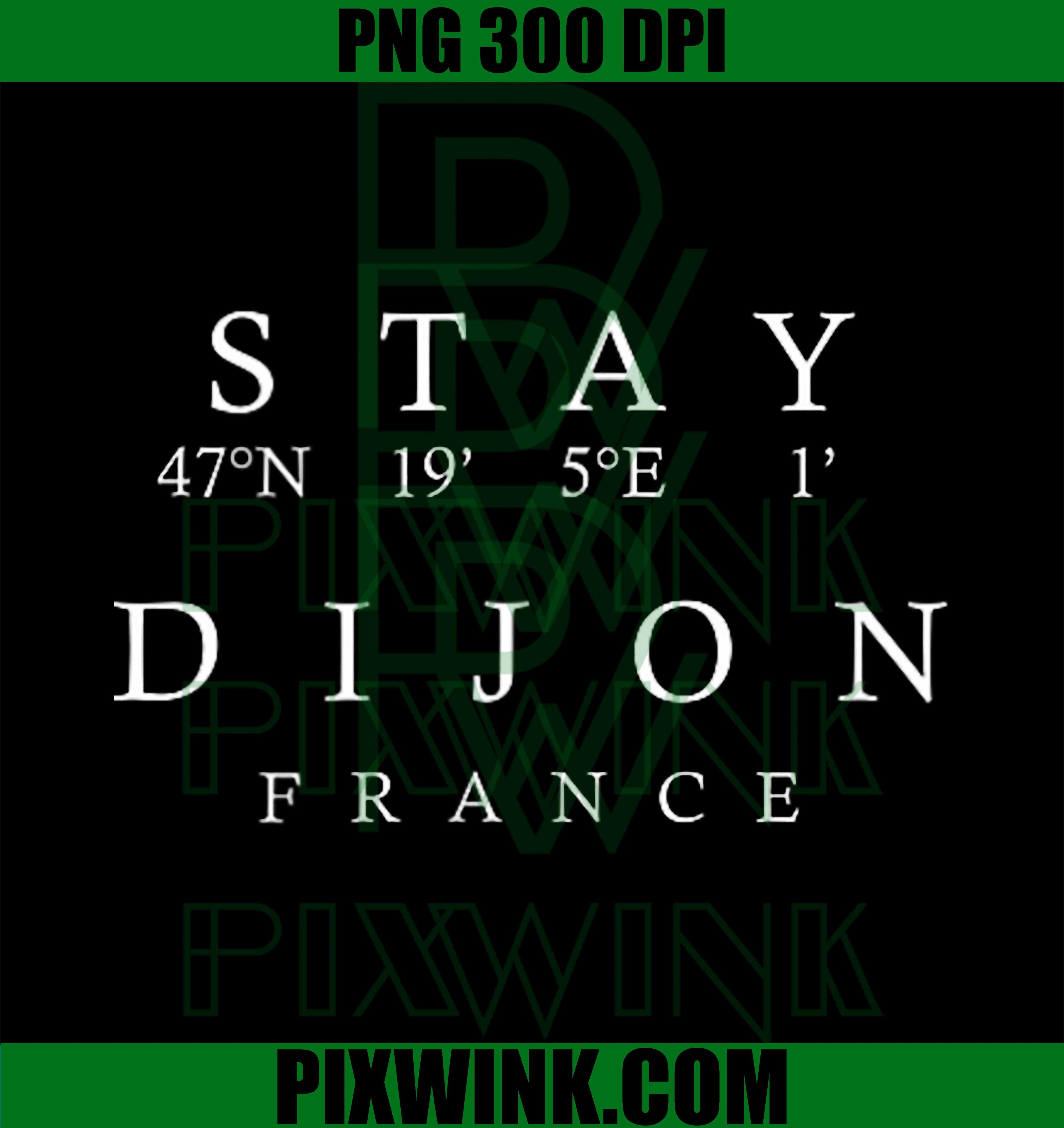 Stay Dijon France Coordinates PNG, French Souvenir PNG
