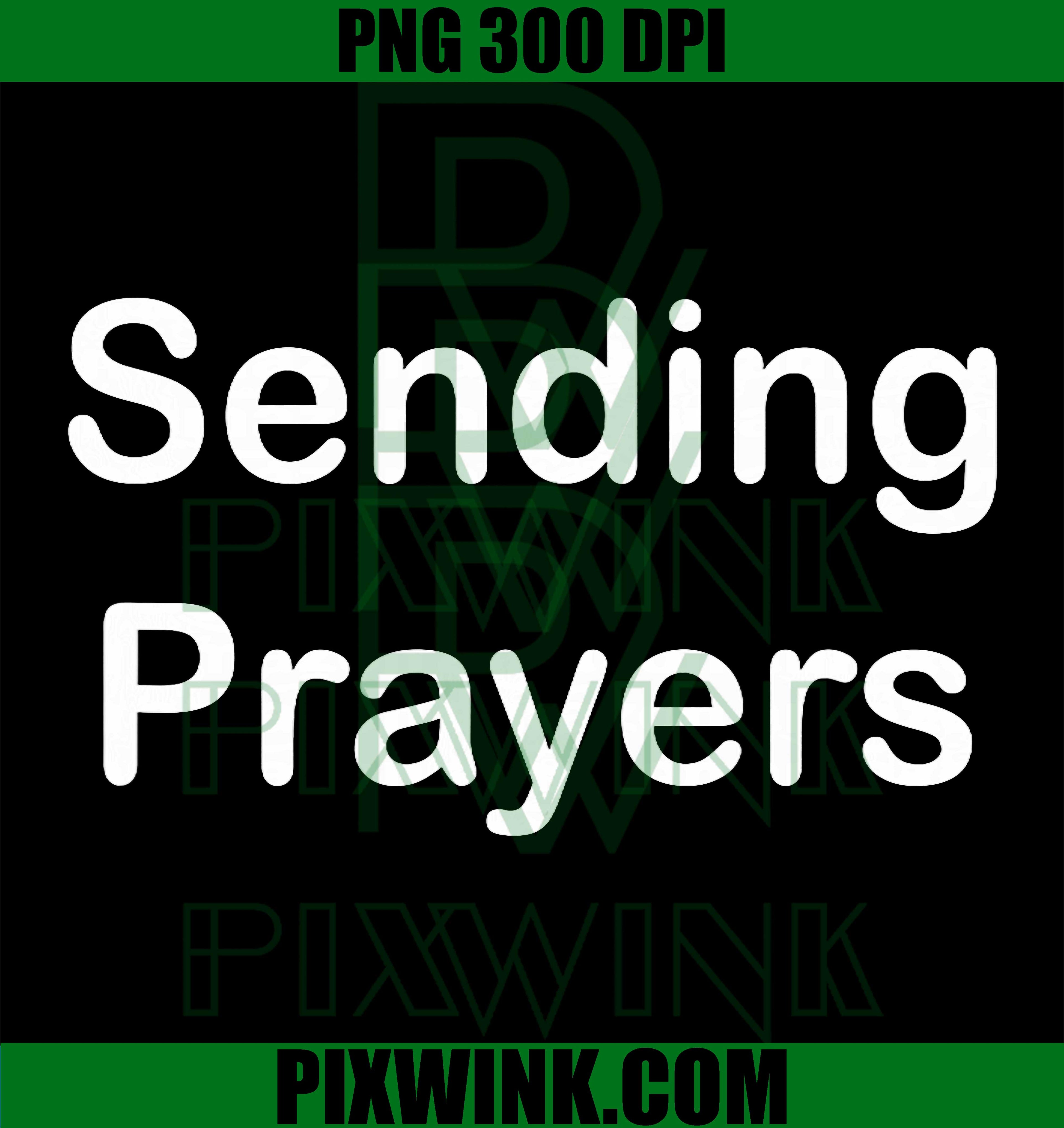 Sending Prayers PNG, Faith Hope Love Quote PNG
