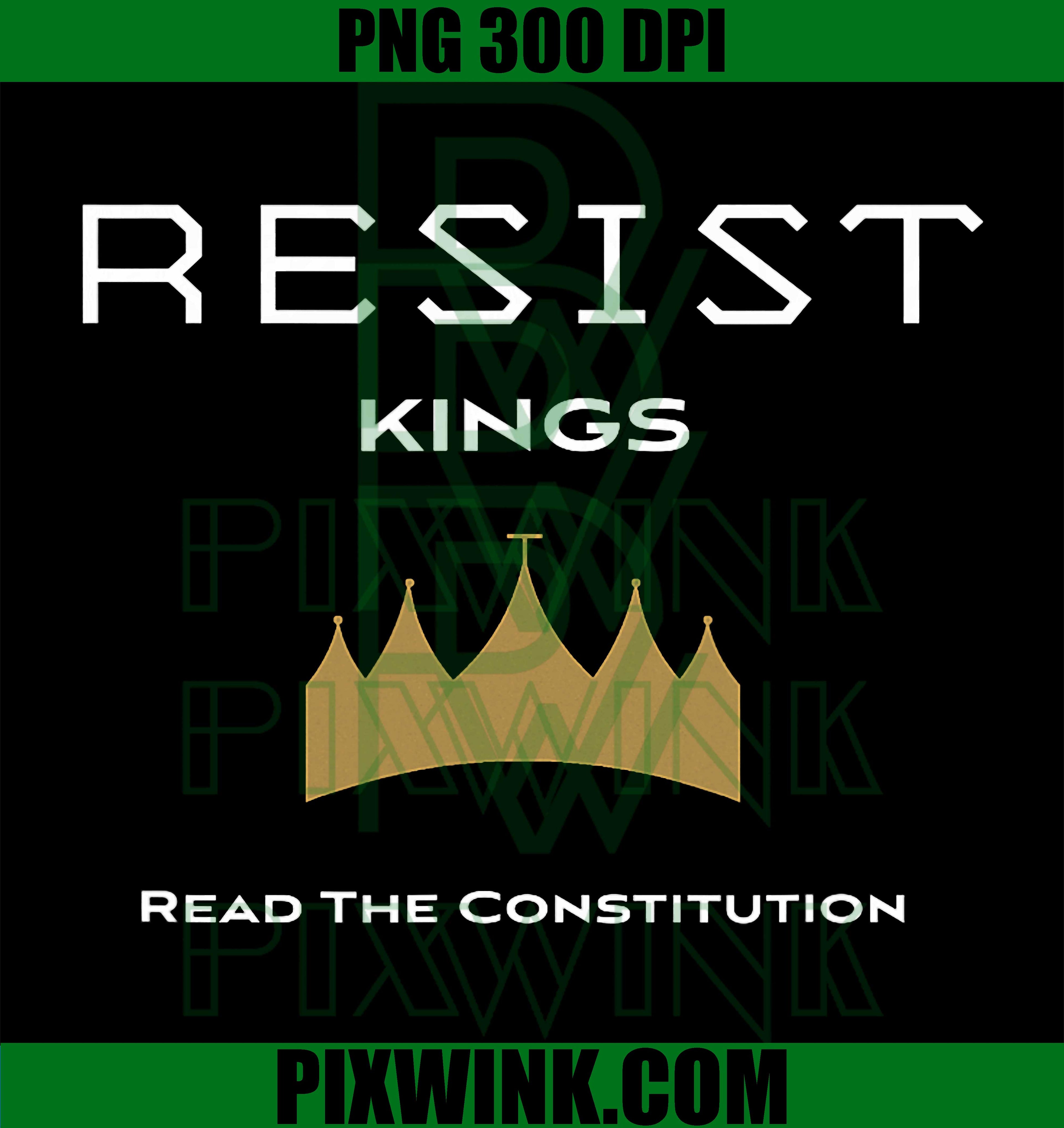 Resist Kings PNG, Bold Political Statement Design PNG