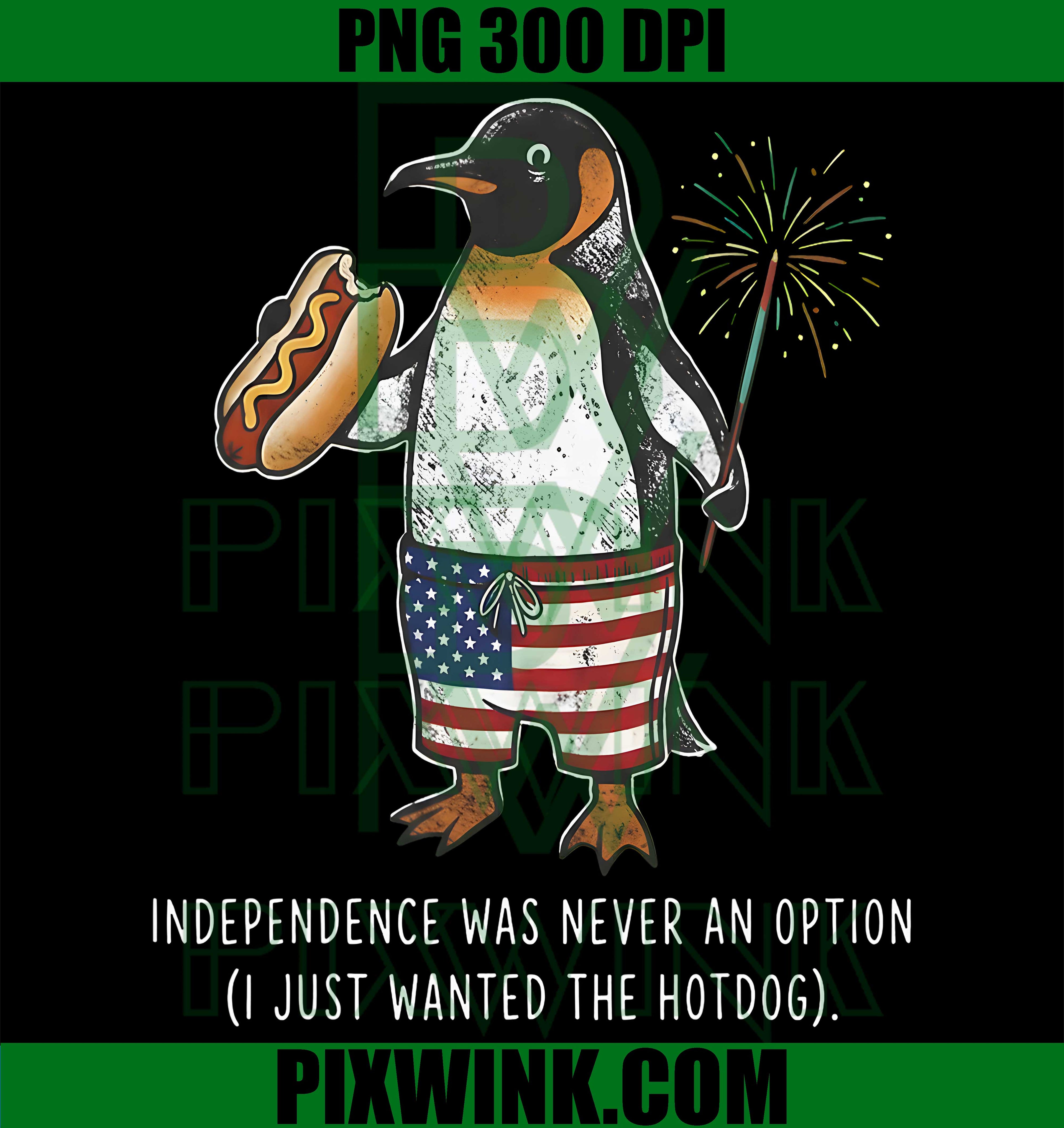 Flight was Never an Option PNG, Funny Penguin Hot Dog PNG, 4th July Patriotic PNG
