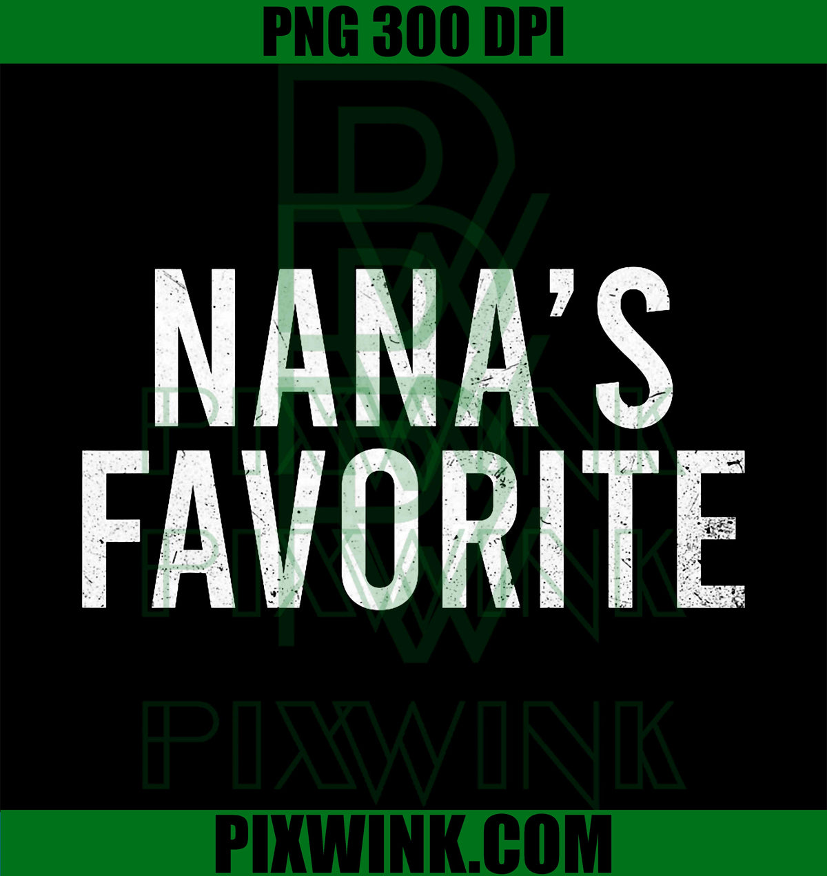 Nana's Favorite Family Baby Grandchild Quote PNG