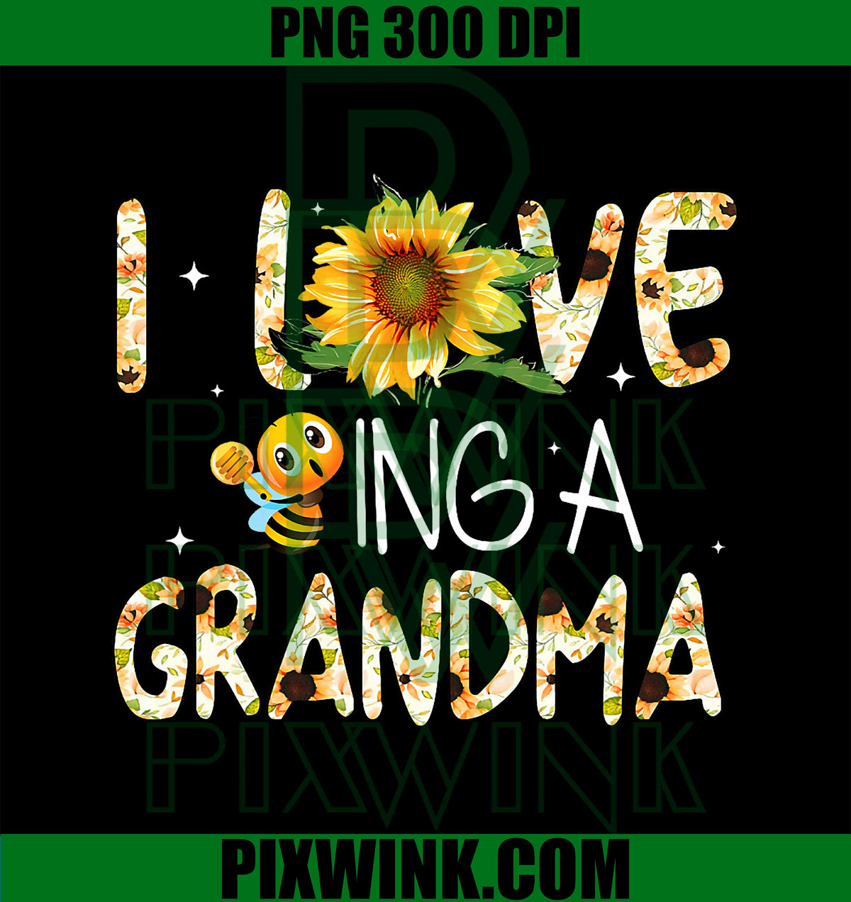 I Love Being A Grandma Sunflower Bee Mother's Day PNG