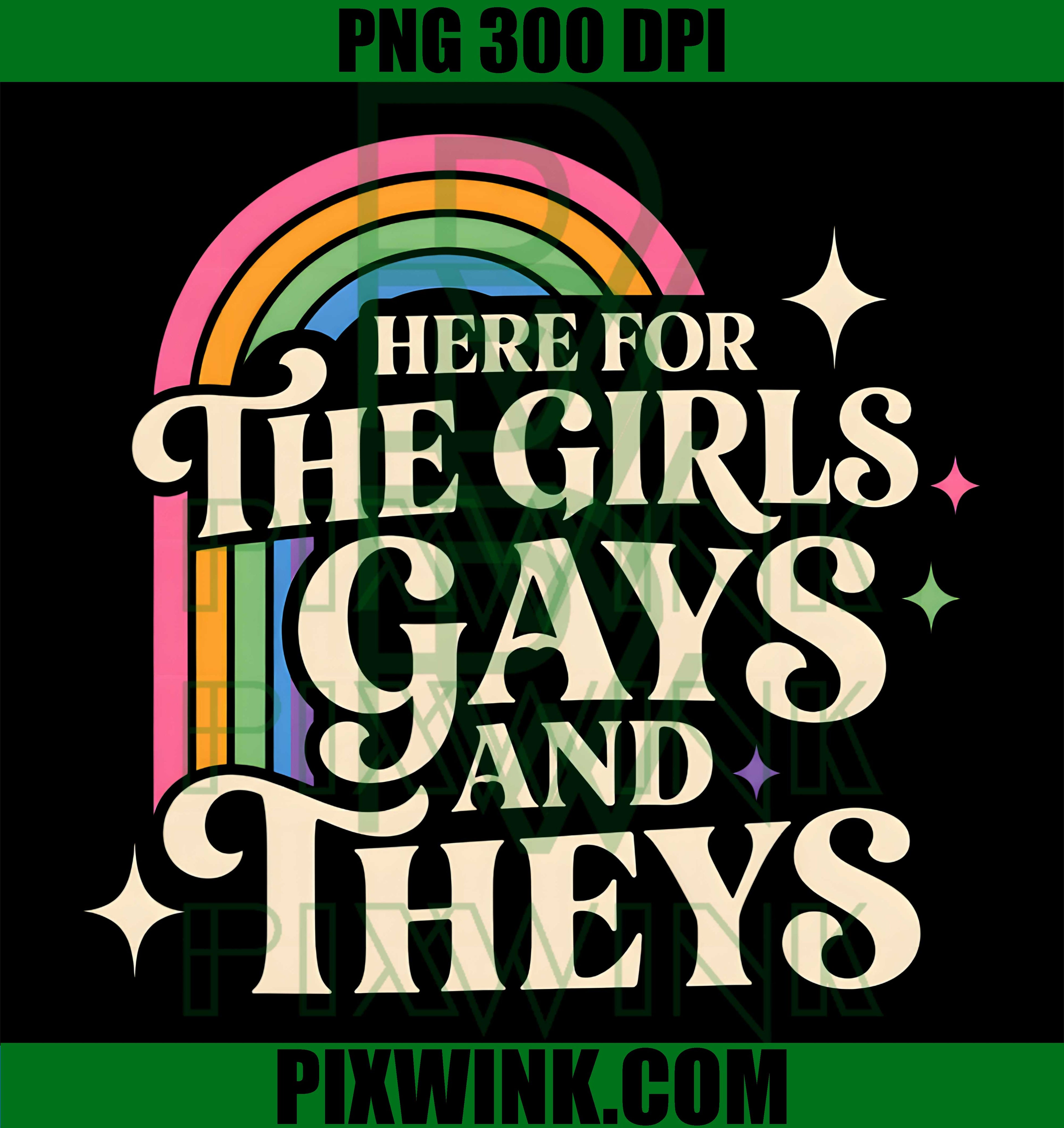 Here For The Girls Gays and Theys PNG, Vintage LGBTQ Ally Graphic PNG