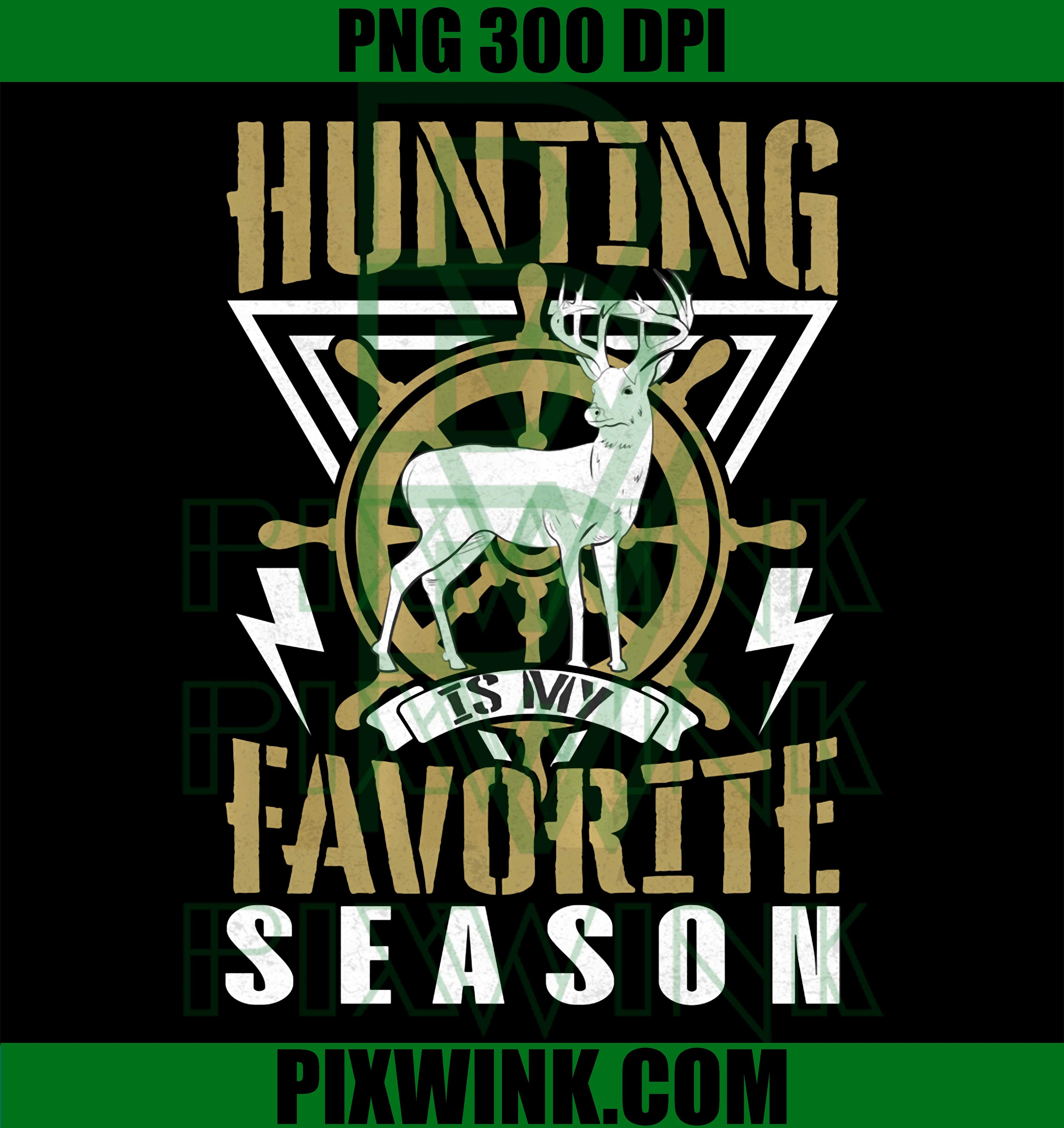 Deer Hunting Scope PNG, Hunting Favorite Season Funny PNG