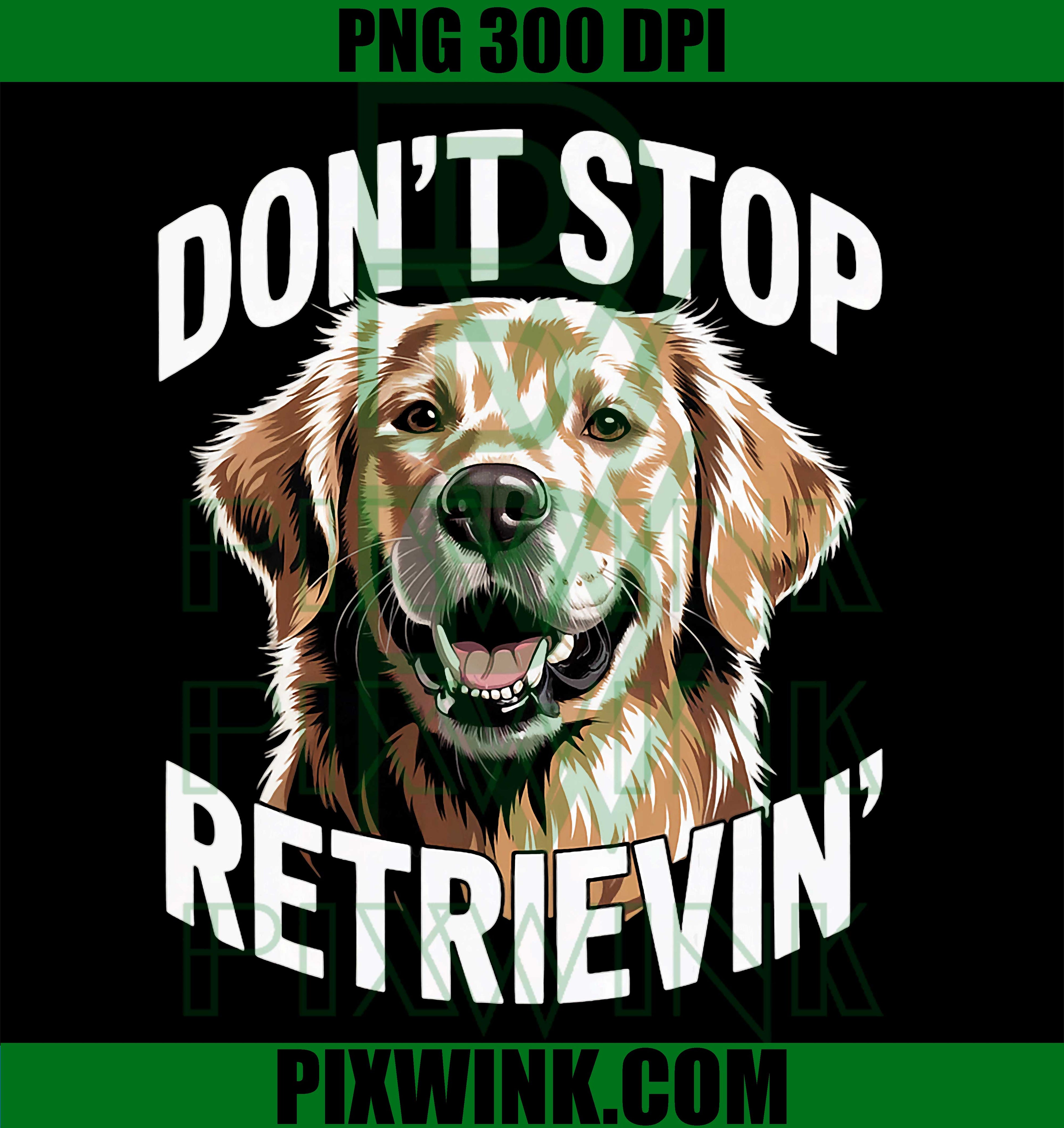 Funny Golden Retriever Motivation PNG, Inspirational Dog Quote PNG