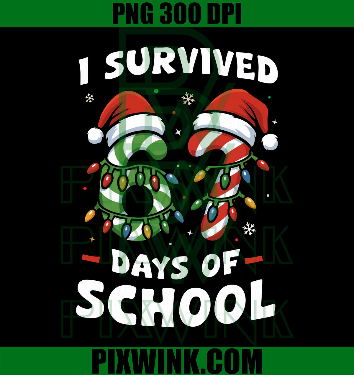 I Survived 67 Days of School, Students Christmas Teachers PNG