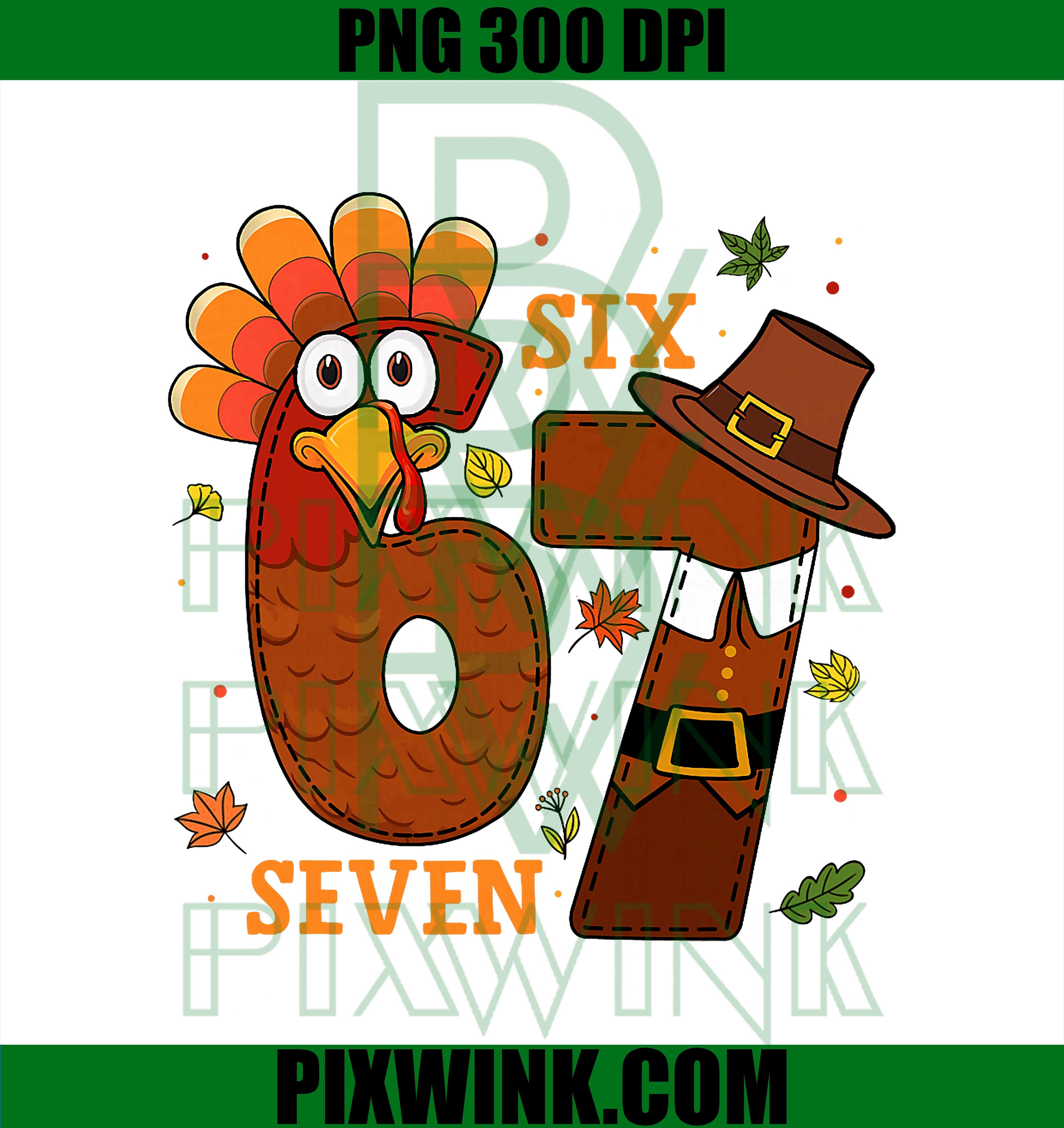 Funny 67 Six Seven Meme Turkey Pilgrim Matching Thanksgiving PNG