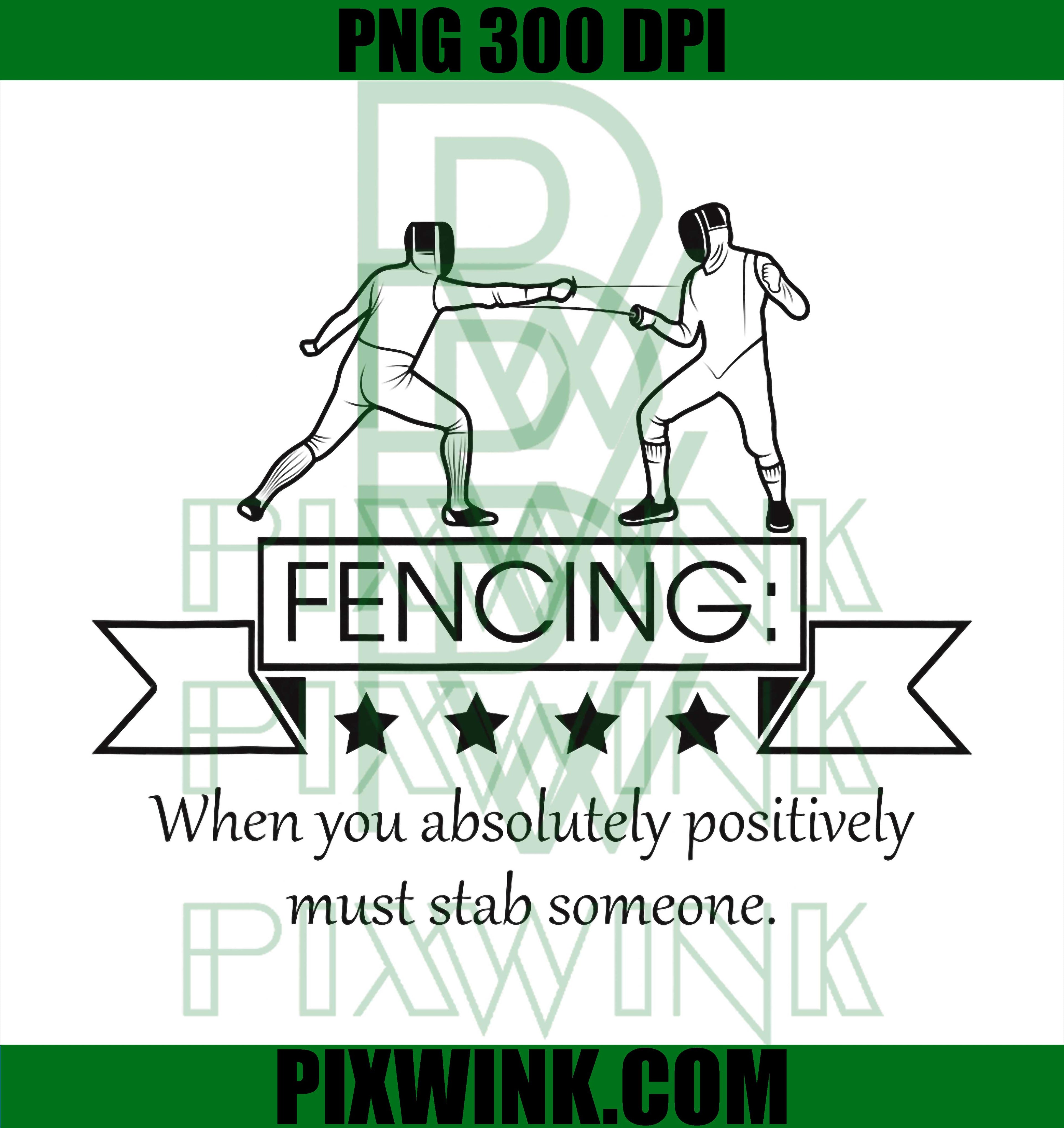 Funny Fencing Quote, Sword Fighting, Fencer Joke PNG