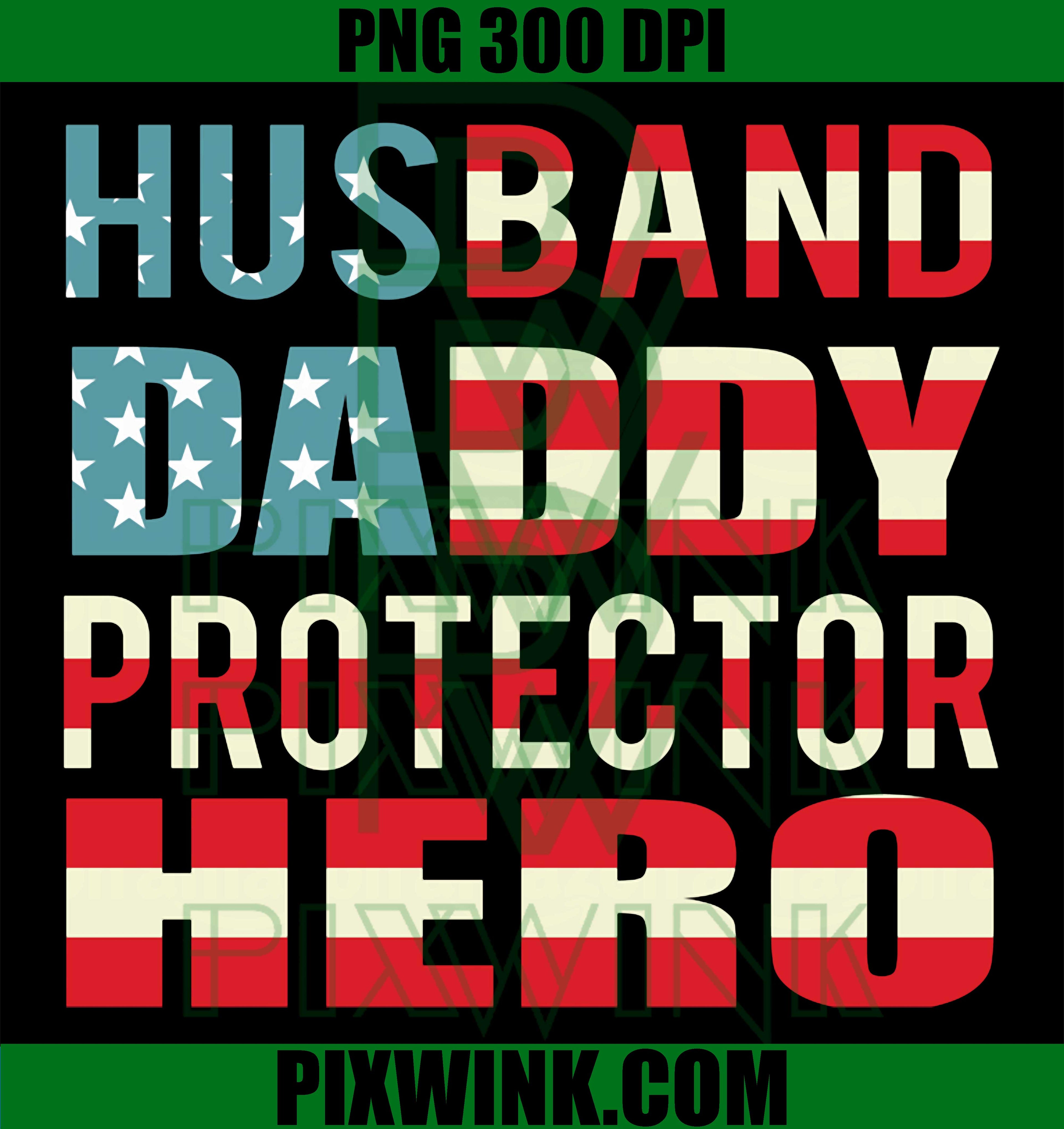 Husband Daddy Protector PNG, Great Husband Veteran Hero PNG