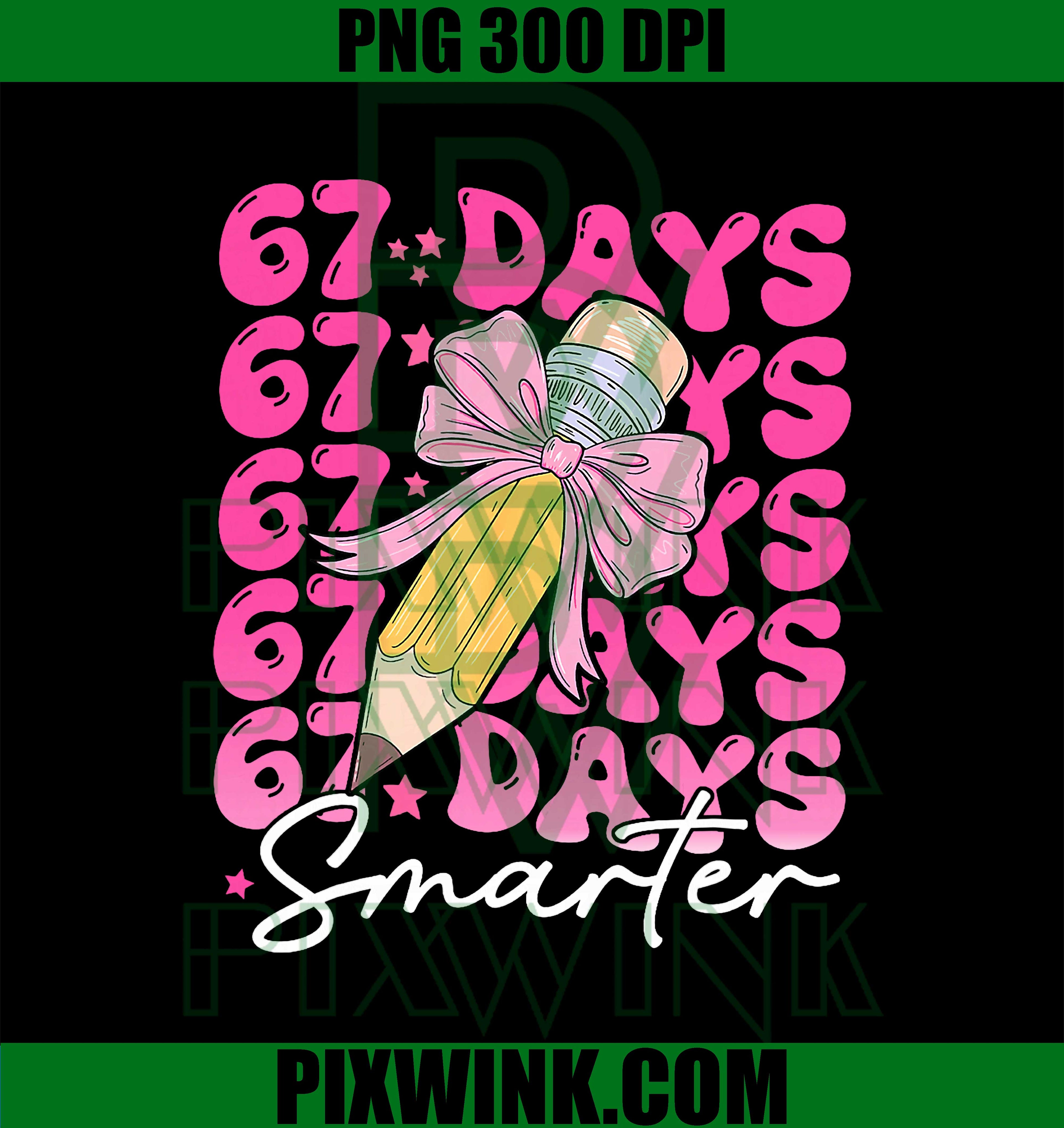 67th Day of School, 67 Days Smarter Coquette Bow Six Seven PNG