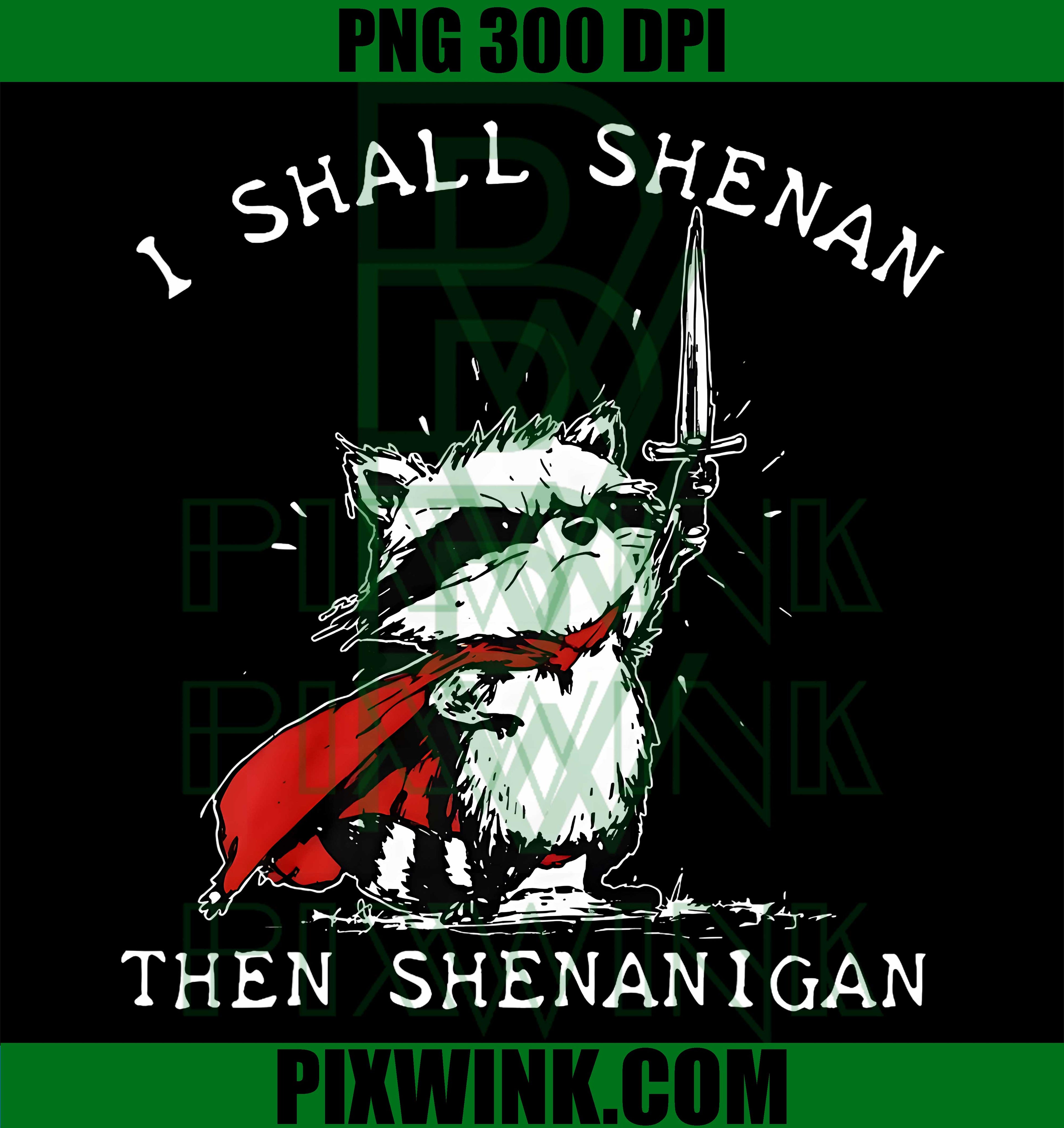 I Shall Shenan Then Shenanigan PNG, Funny Raccoon Retro Graphic PNG