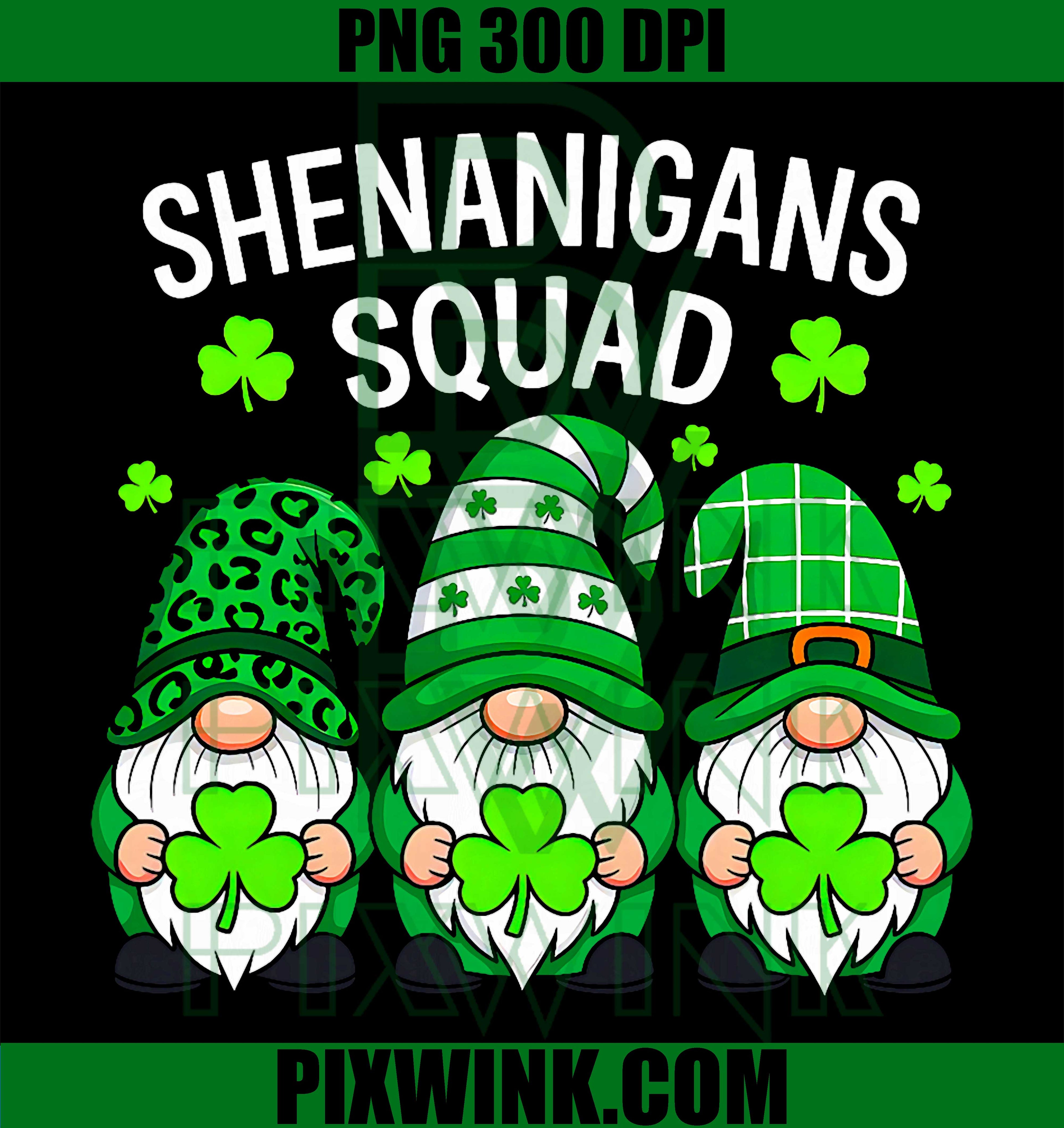 Funny Irish Shamrock Gnome PNG, St Patricks Shenanigans Squad PNG