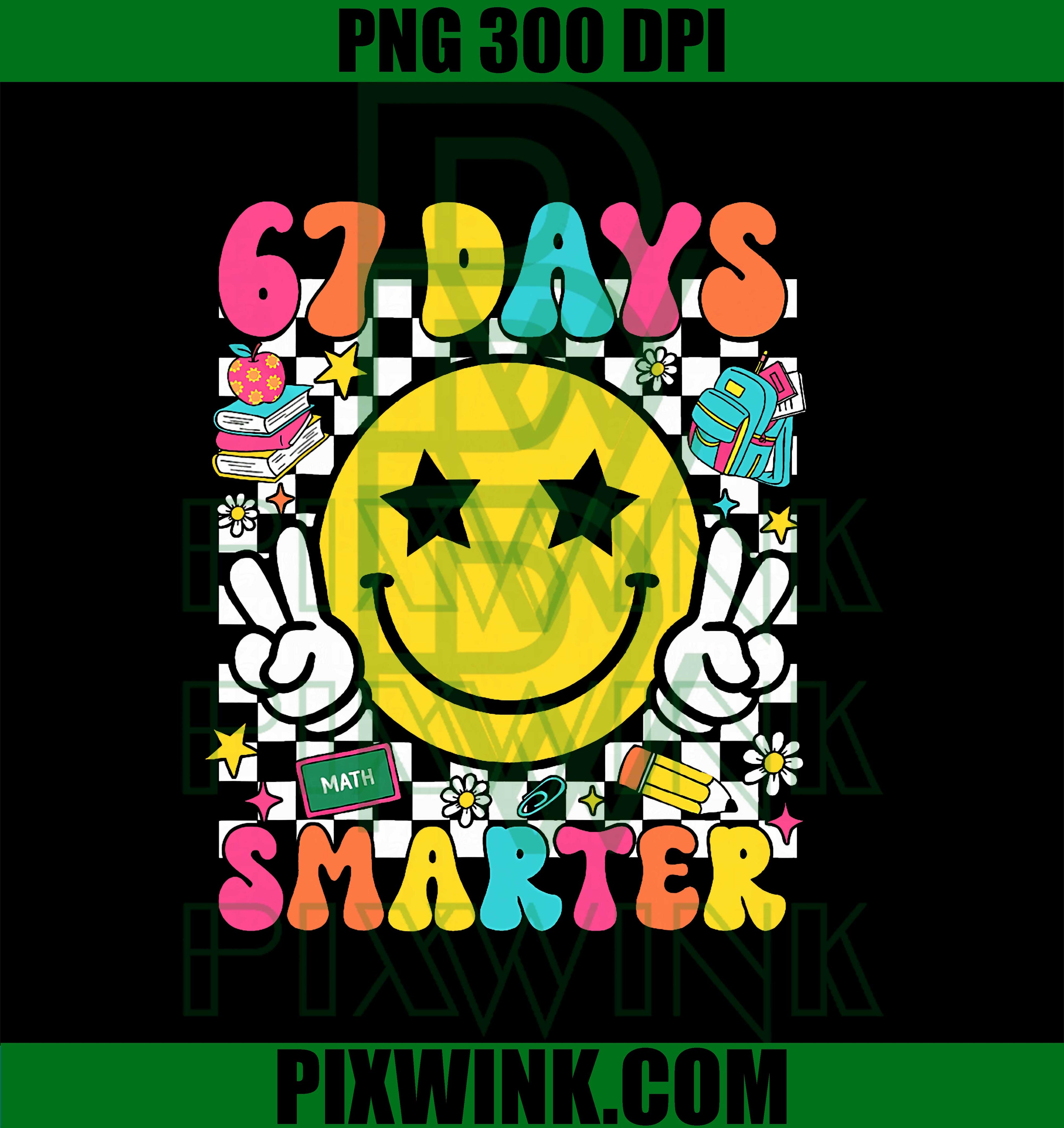 67th Day of School, 67 Days Smarter Teacher Student Groovy PNG