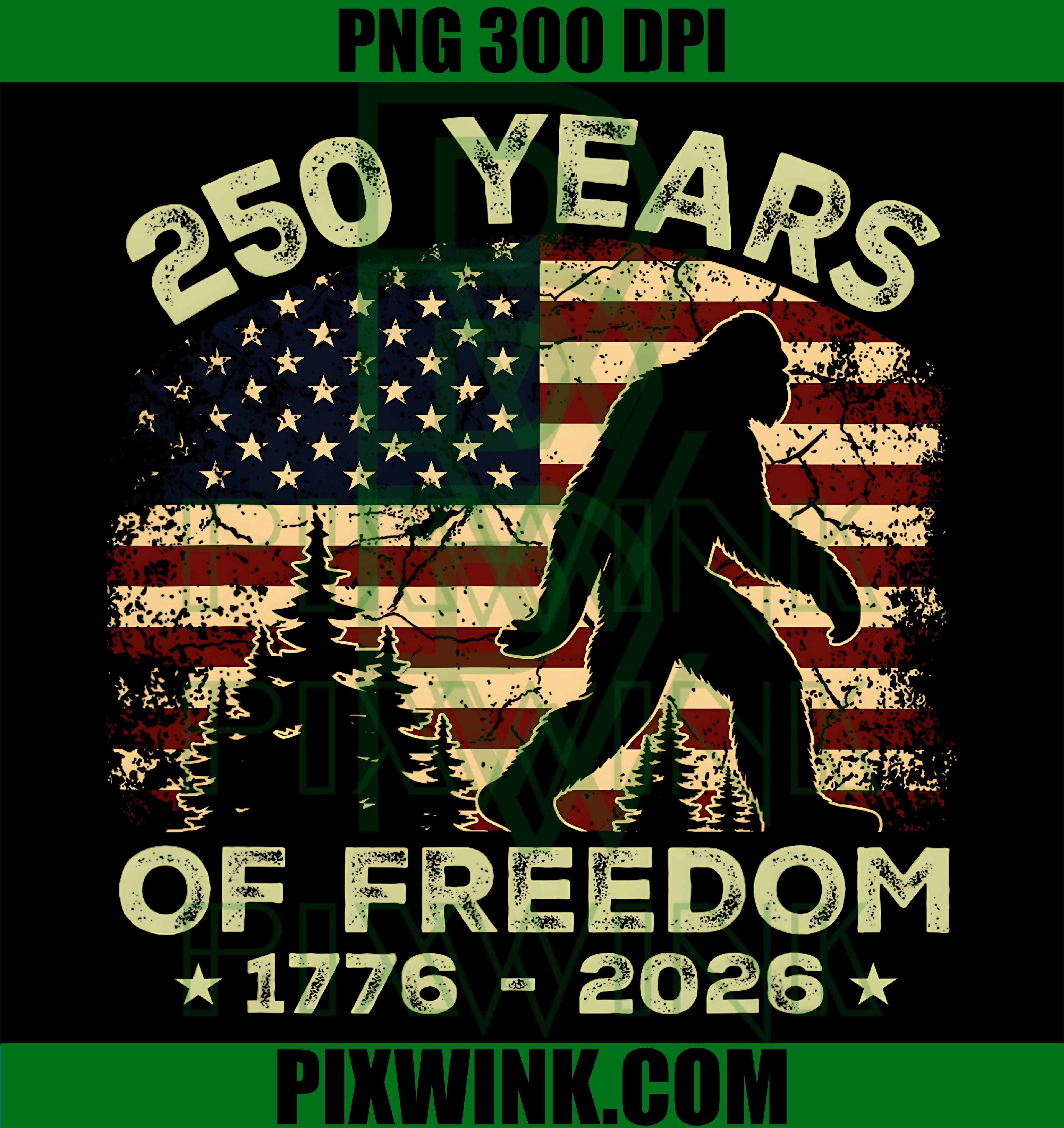 Bigfoot Patriotic PNG, USA Flag Freedom PNG, 250 Anniversary USA PNG