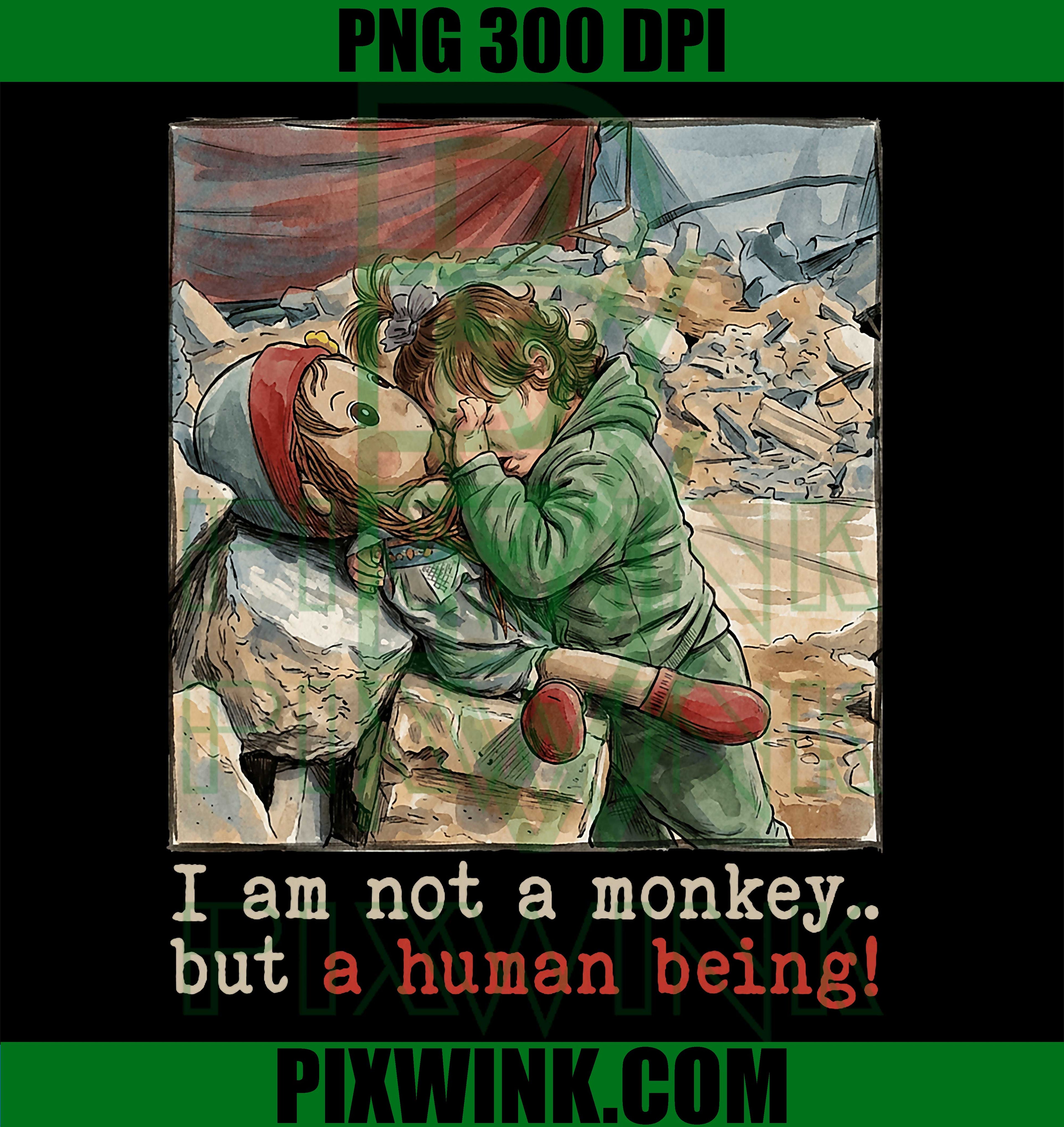 I Am Not a Monkey But a Human Being PNG, No War with Iran Protest Graphic PNG