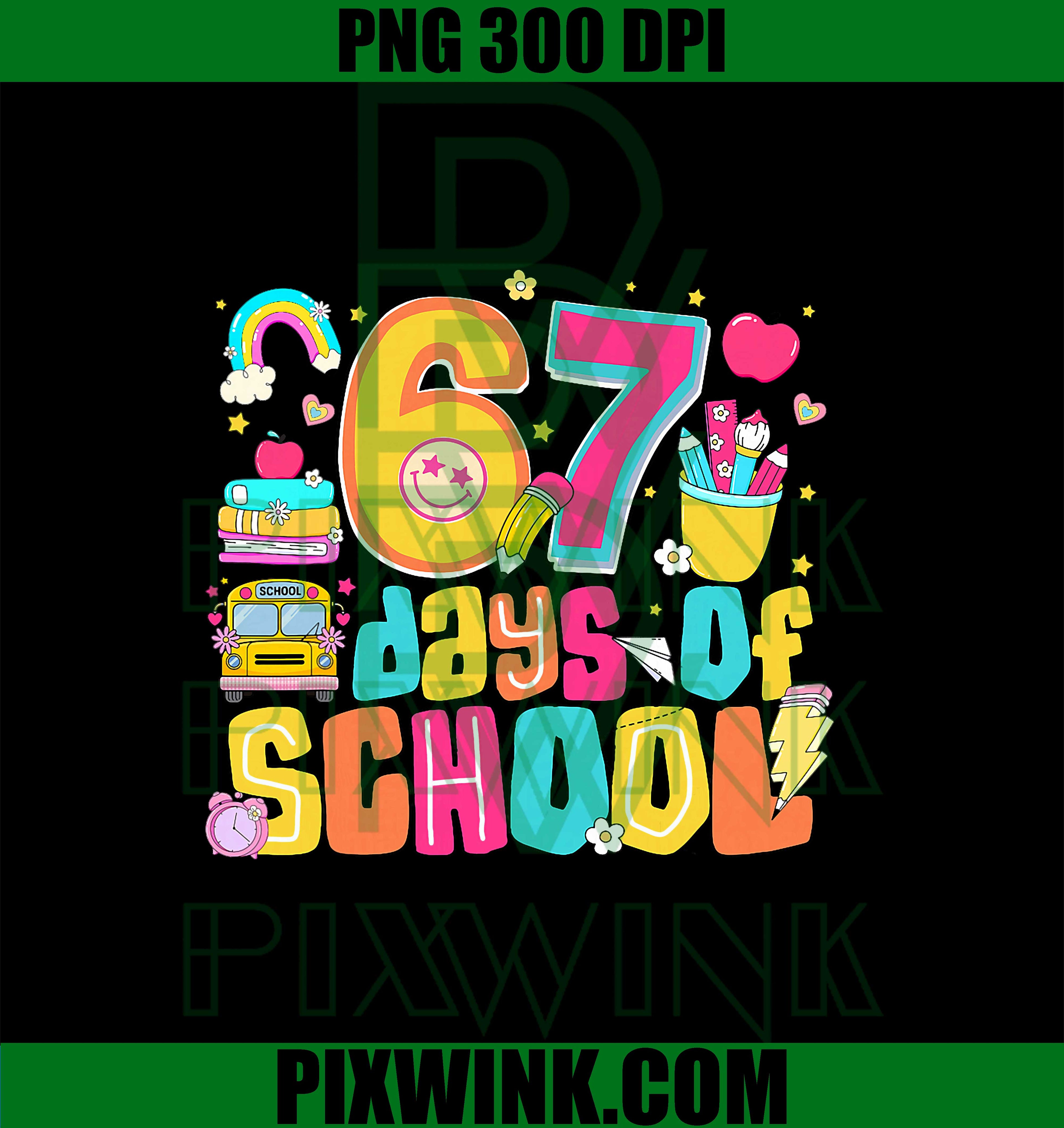 67th Day of School PNG, 67 Days Smarter Teacher PNG