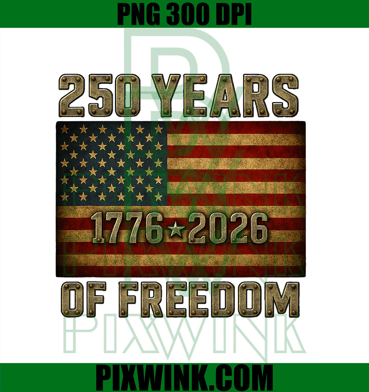Grunge Flag 250 Years of Freedom 1776-2026 250th Birthday PNG