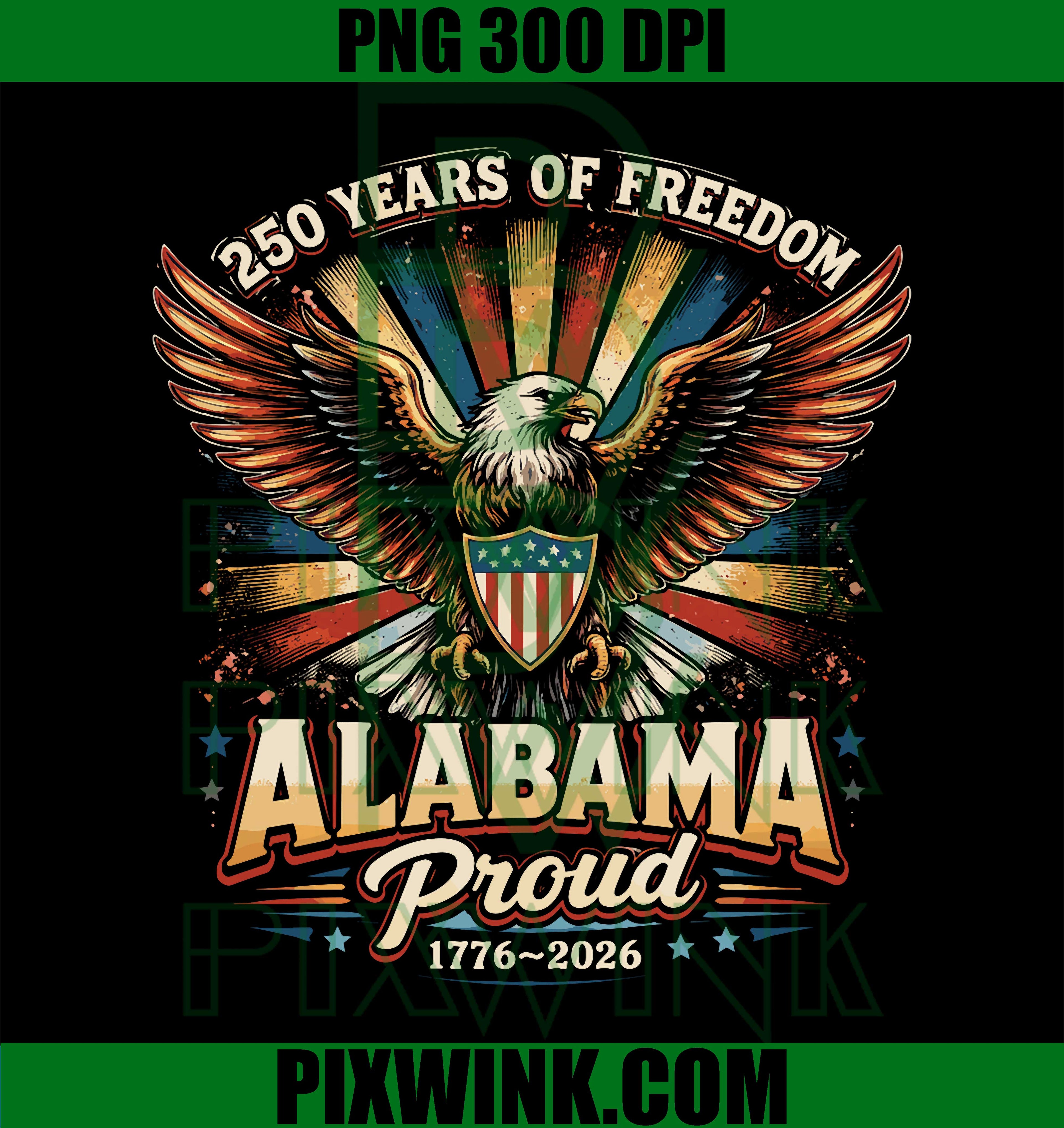 Alabama 250 Years Freedom PNG, USA 4th of July Patriotic Graphic PNG