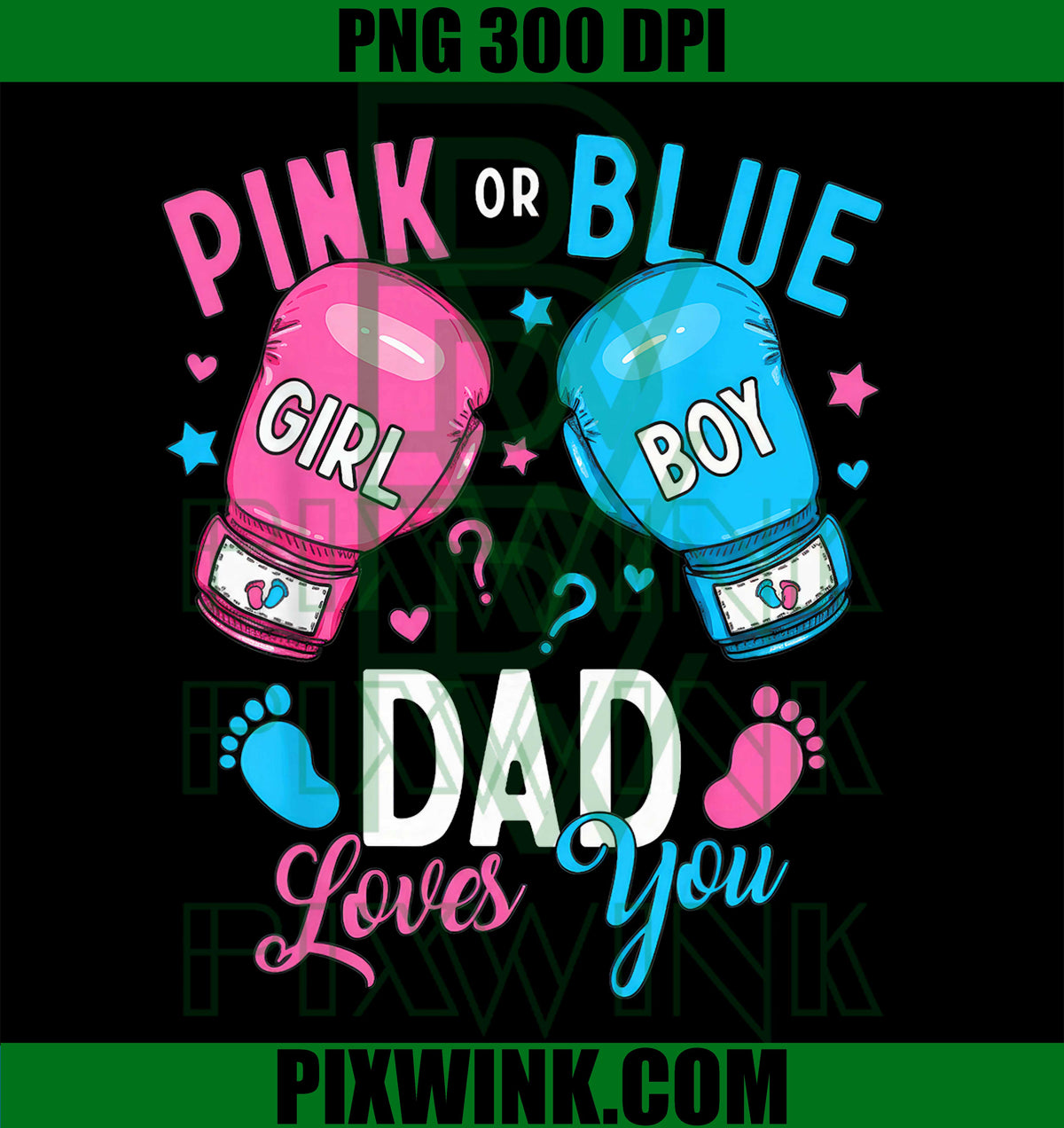 Pink Or Blue Dad Loves You PNG, Gender Reveal Boxing Gloves PNG