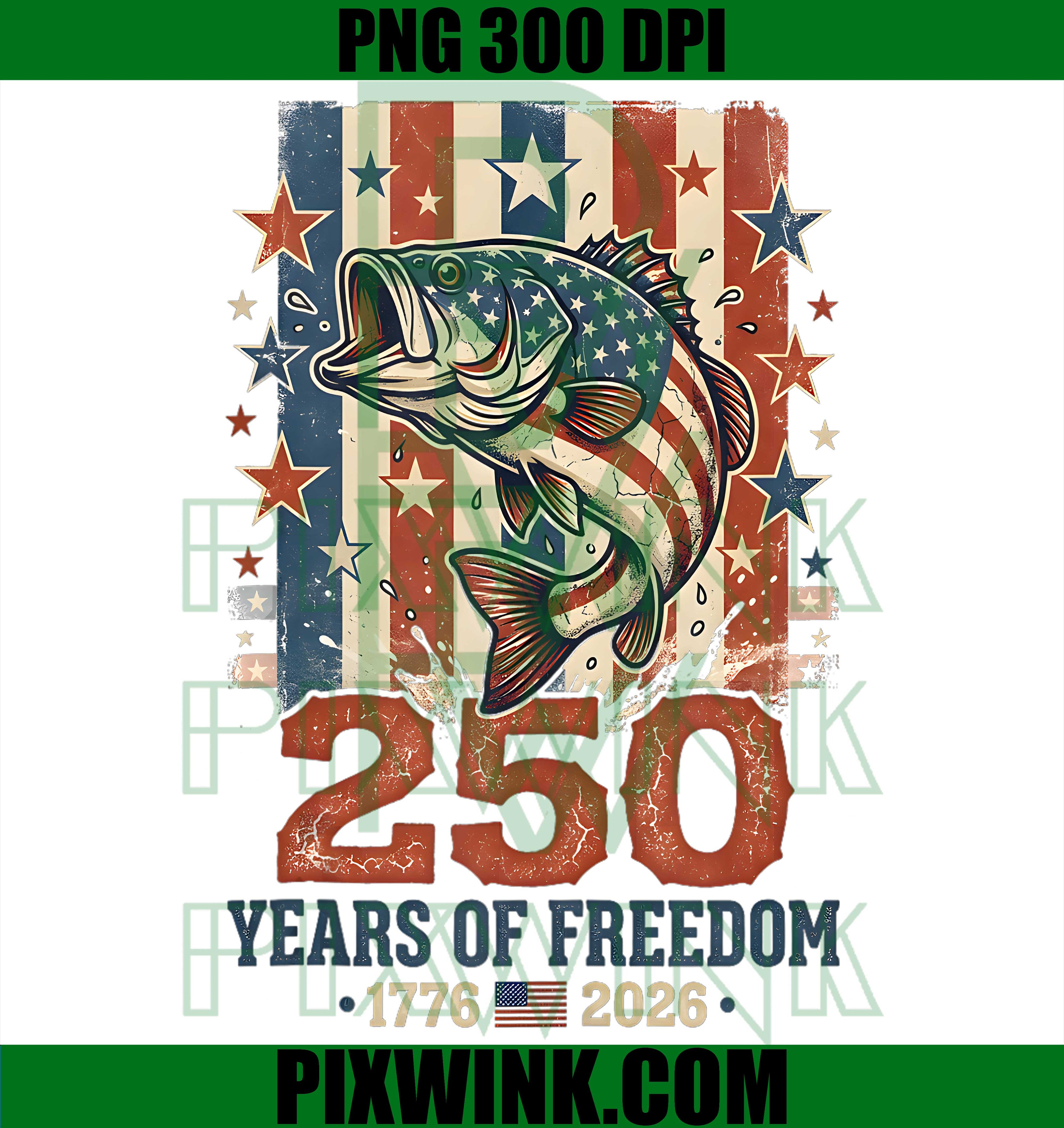 250 America Years 1776 2026 Vintage Fishing PNG,USA Flag 250th Birthday PNG