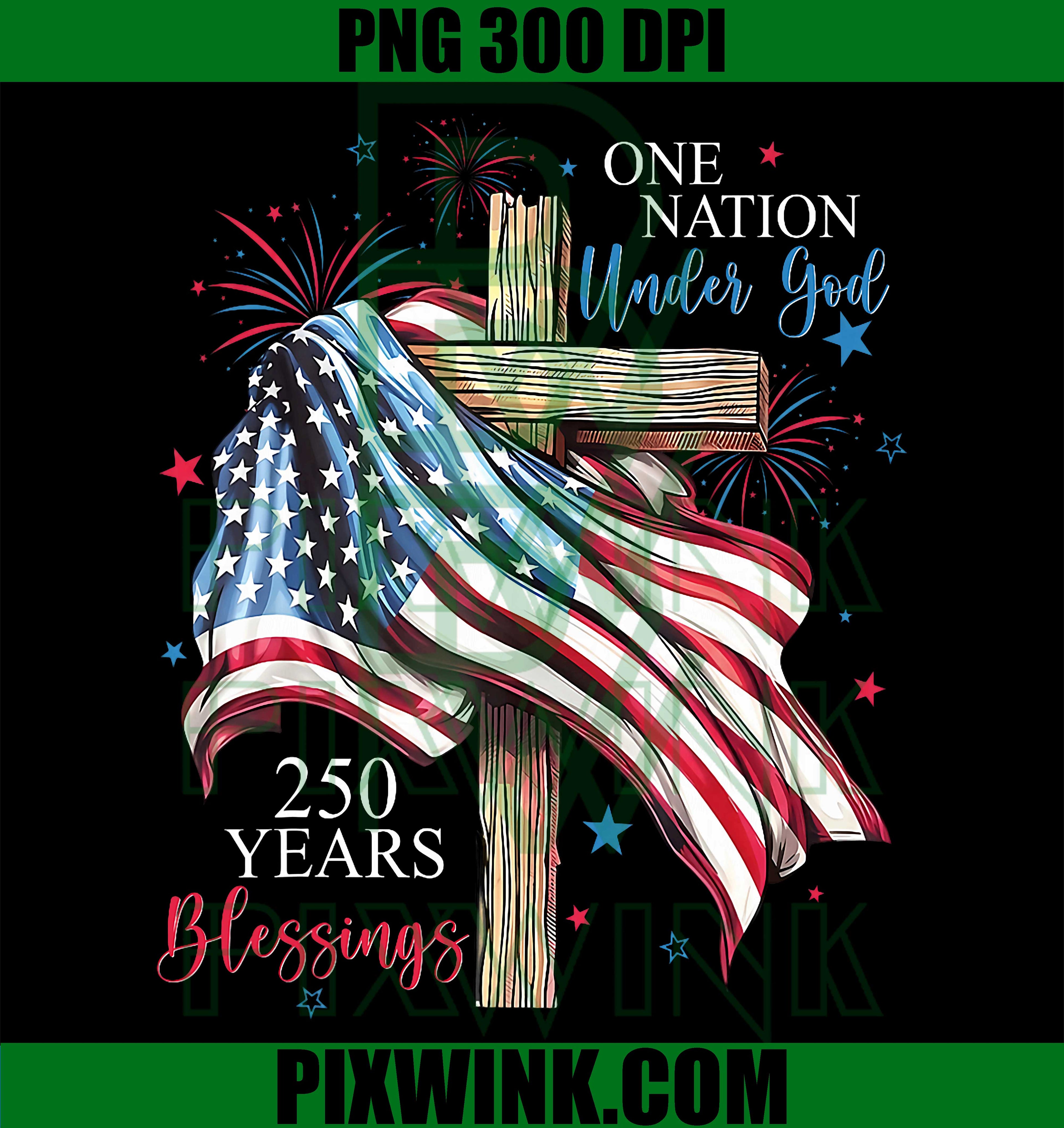 One Nation Under God 250 Years PNG, 250th Anniversary USA Flag PNG