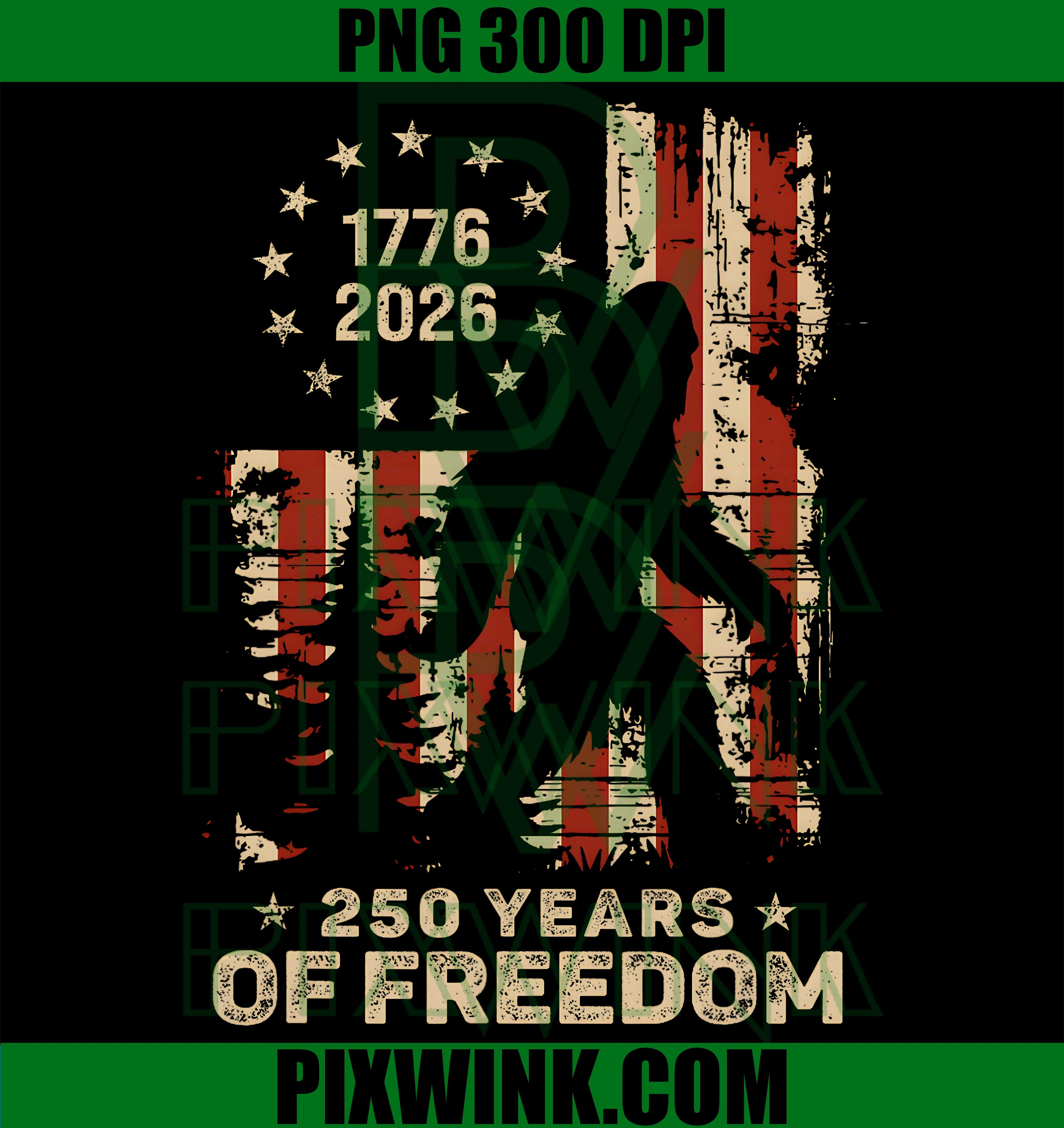 Bigfoot Patriotic PNG, Freedom America Flag PNG, 250 Anniversary USA PNG