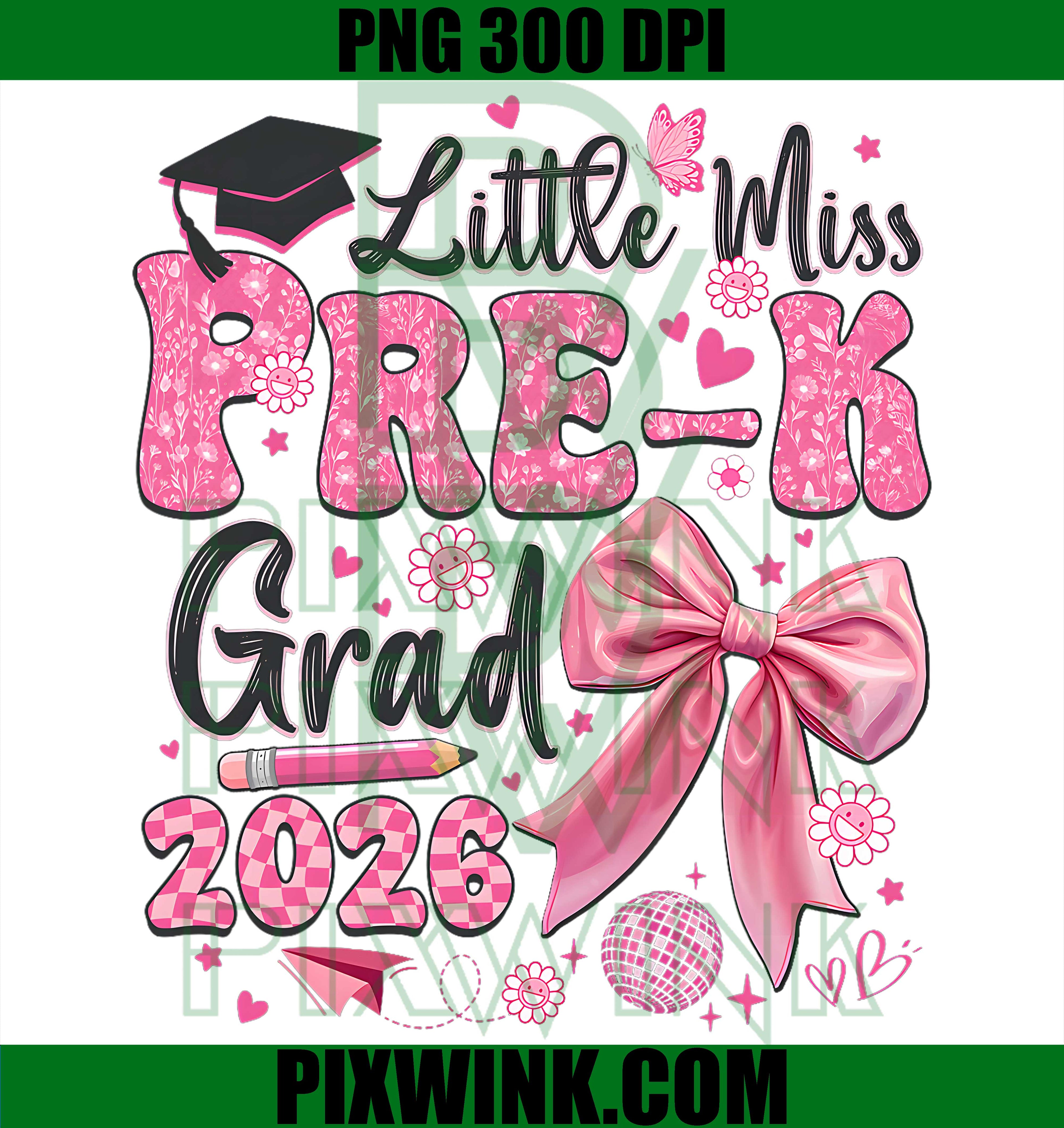Little Miss Pre K Grad PNG, Preschool Graduation 2026 PNG