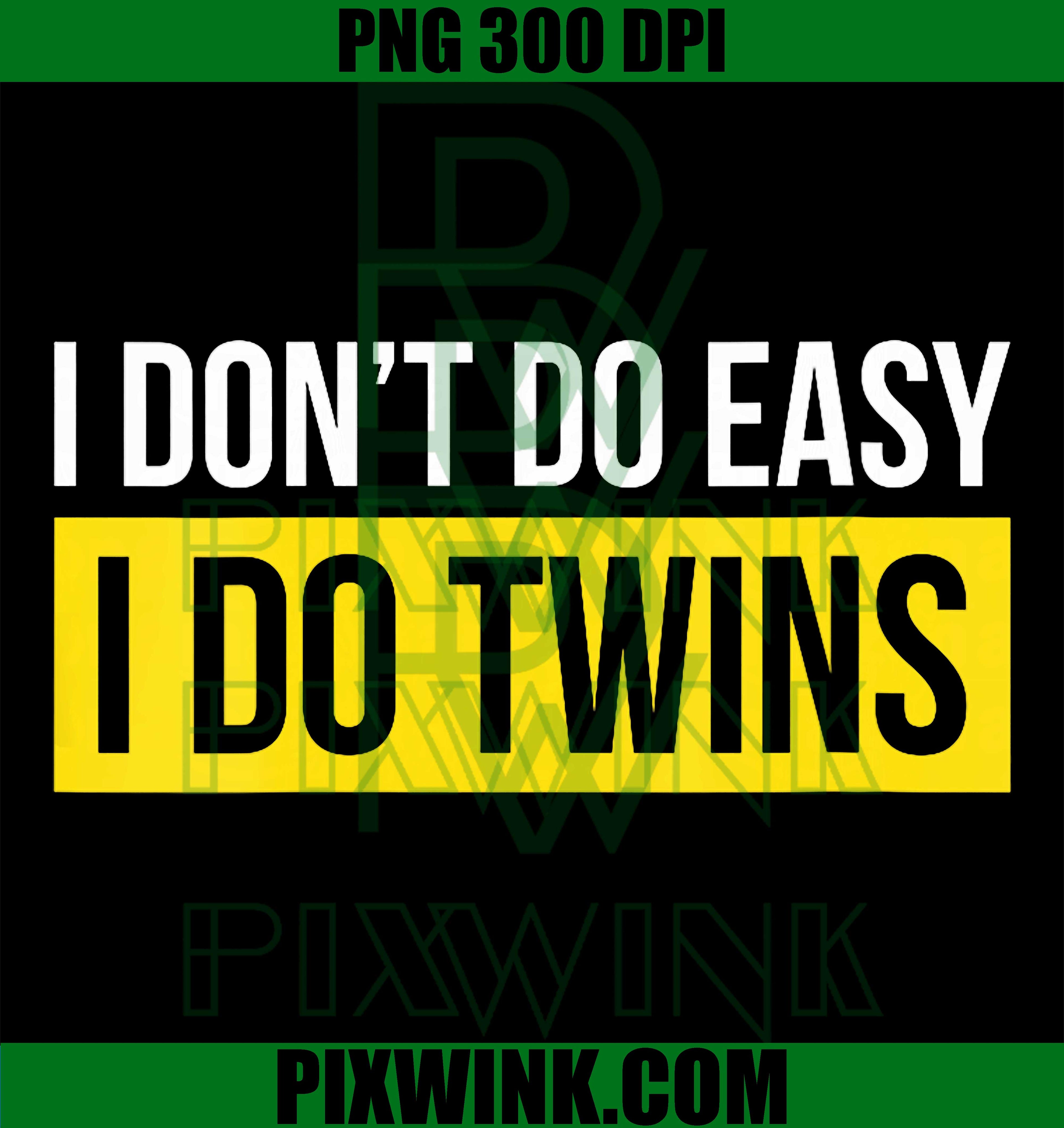 Twin Dad PNG, Parenting Twins PNG, Funny Dad Quote PNG