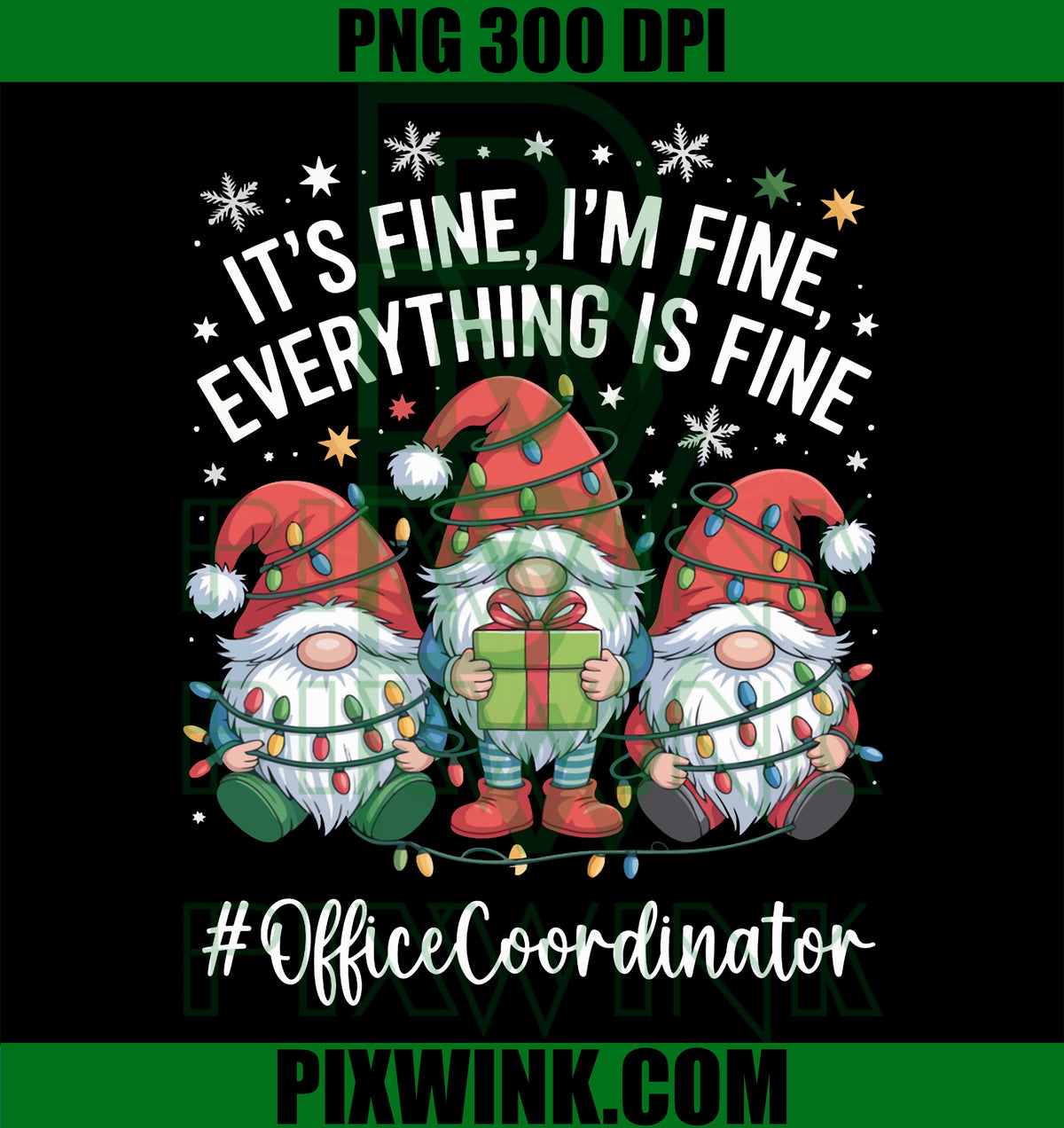 Office Coordinator Gnome Everything Is Fine Funny Christmas PNG
