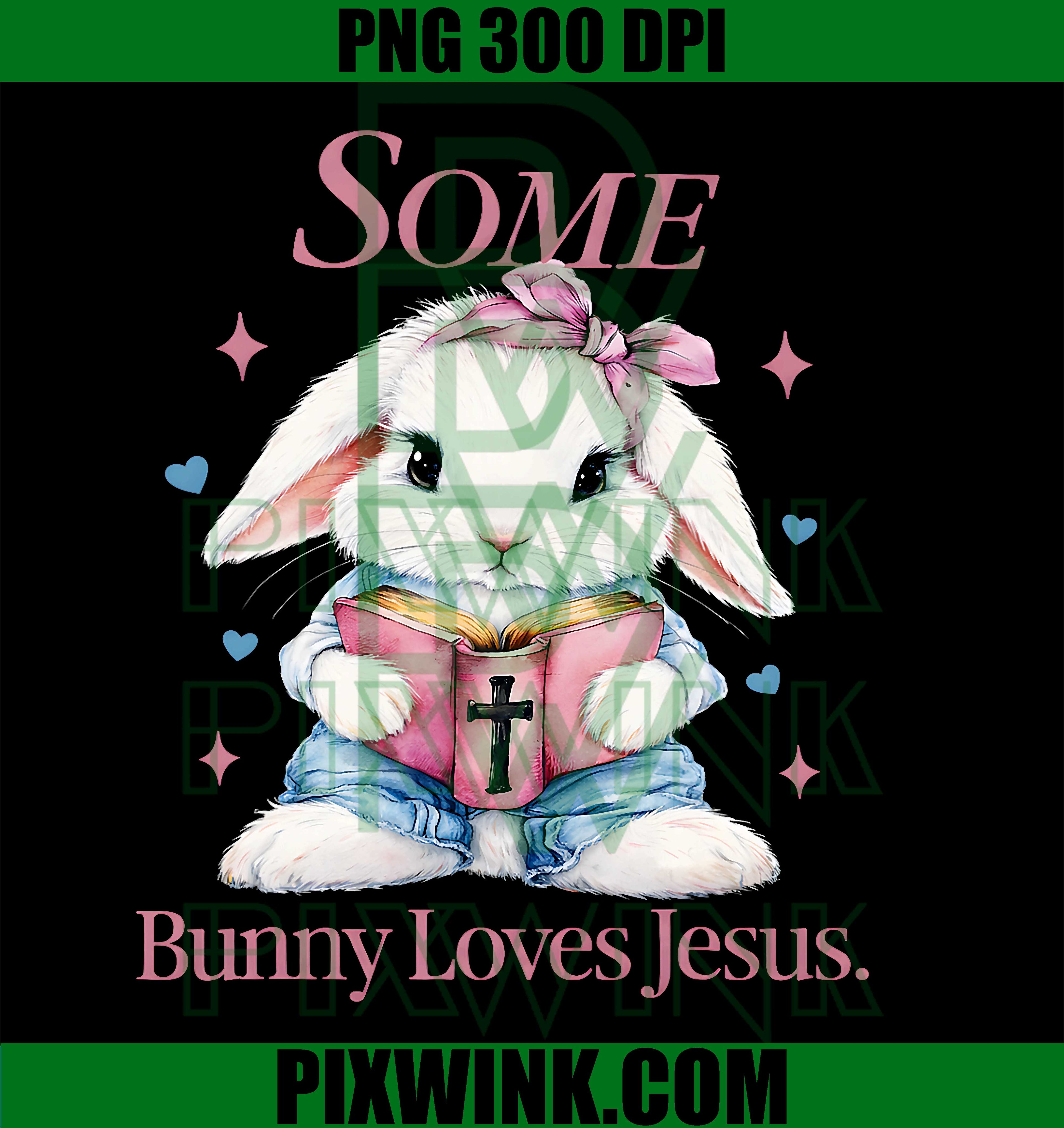 Some Bunny Loves Jesus PNG, Cute Easter Bunny Cross PNG
