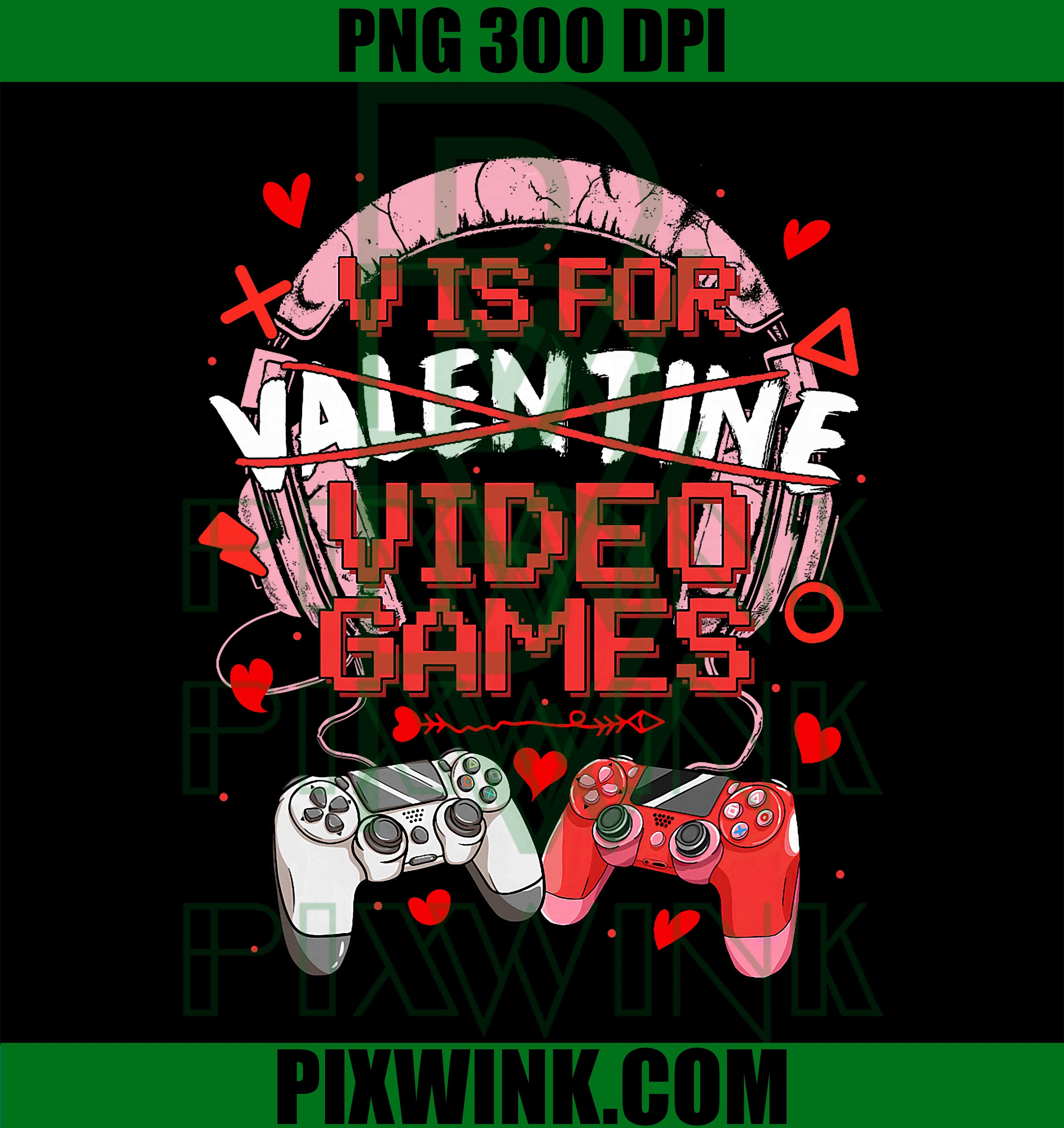 V is for Video Games Valentine PNG, Funny Valentine PNG