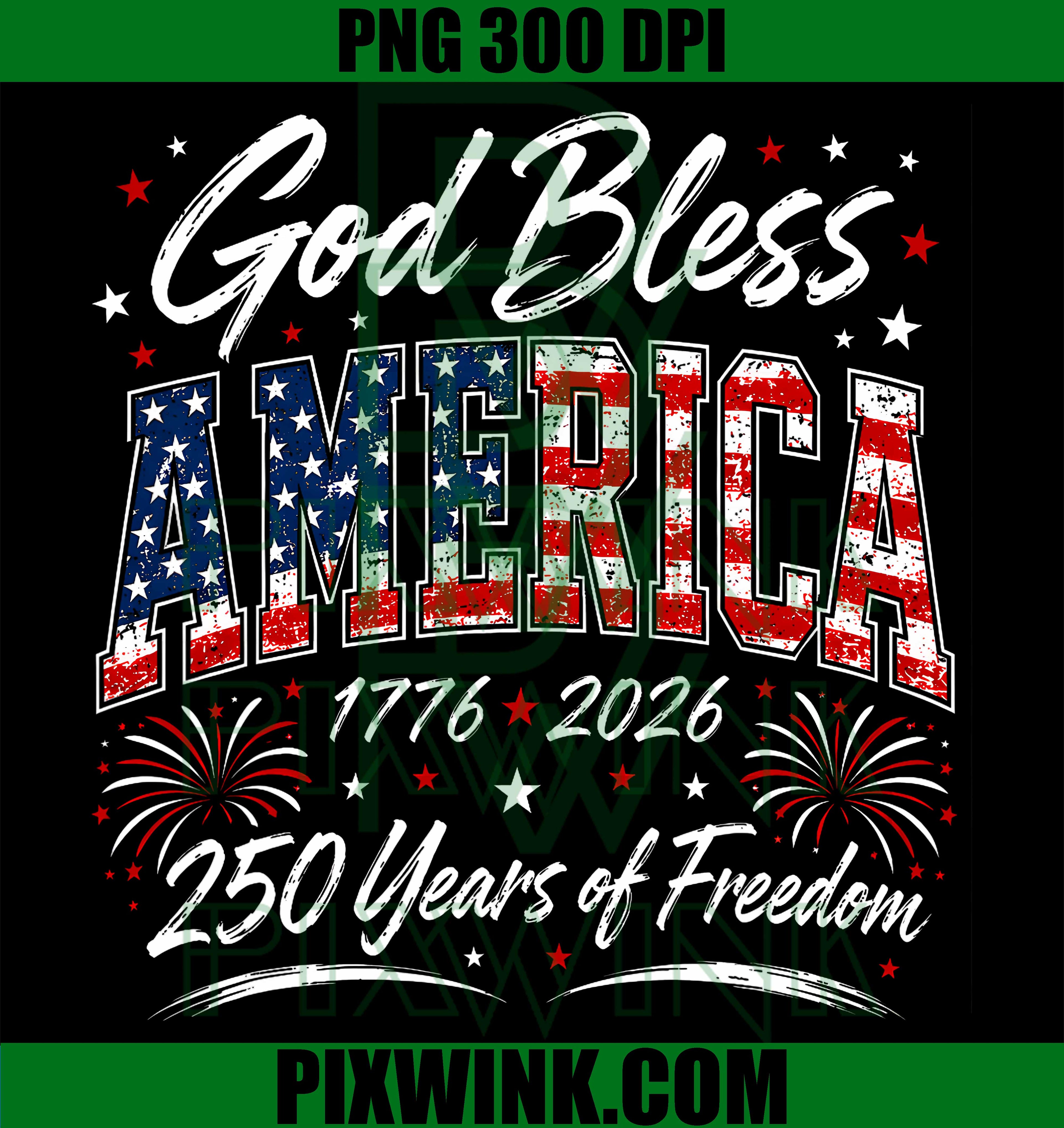 God Bless America PNG, 250 Years 1776 2026 PNG, Christian 4th Of July PNG
