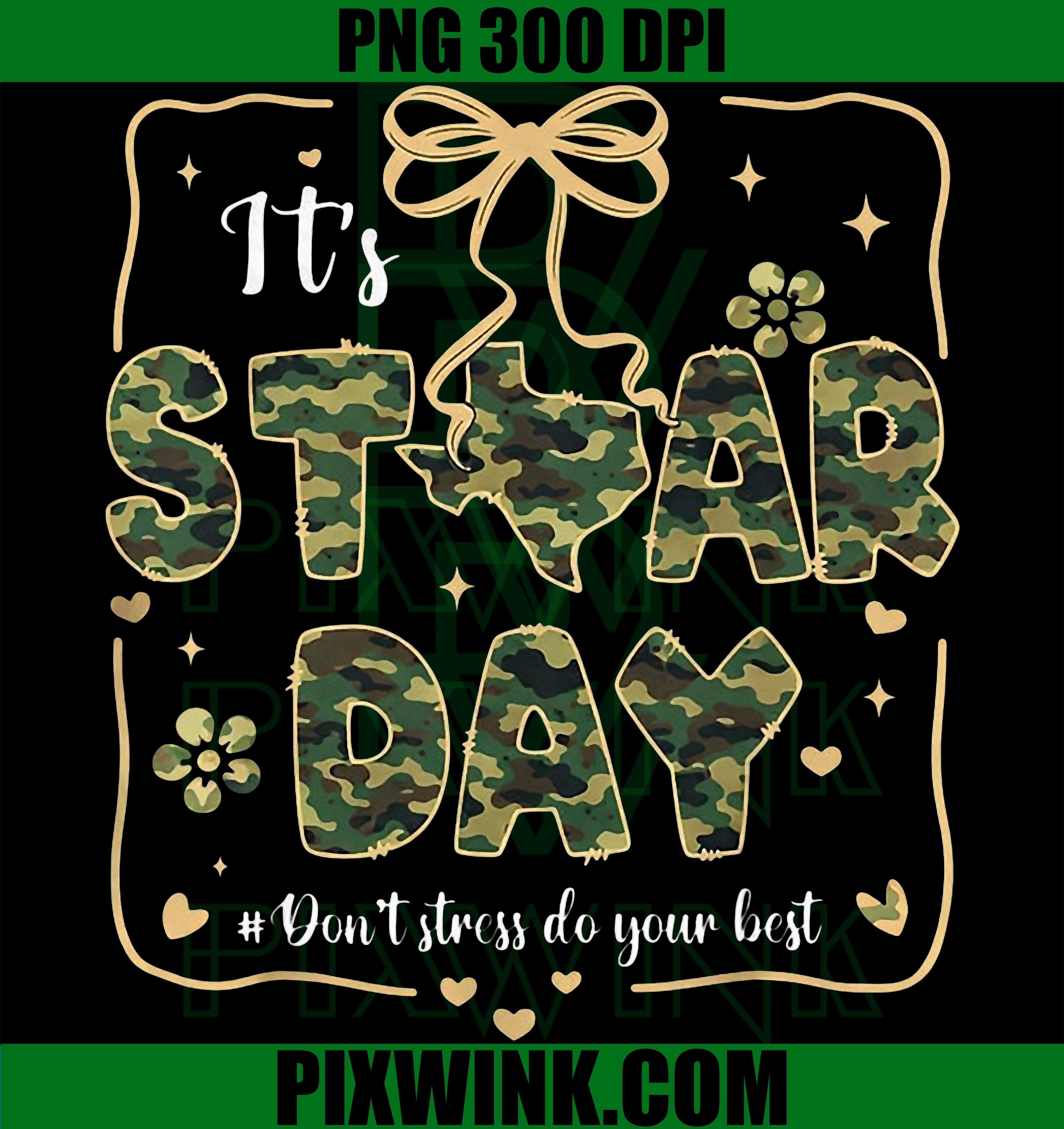 STAAR Day You Got This PNG, Camo Motivational Testing Teacher Design PNG