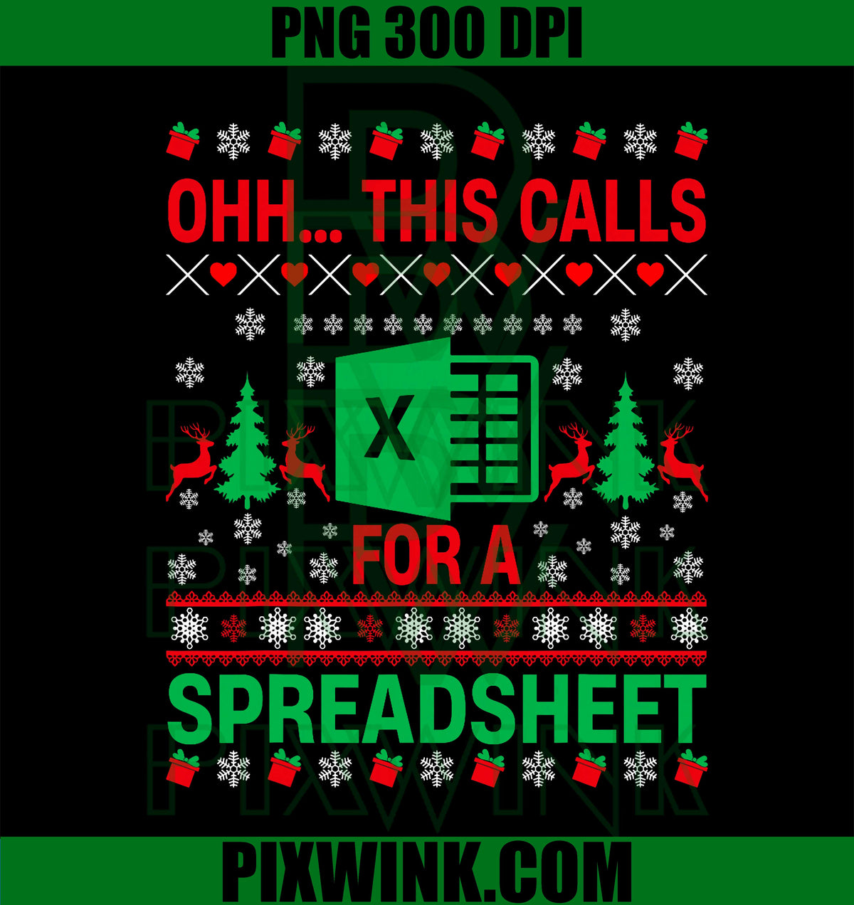 Oh This Calls for a Spreadsheet Christmas Sweater Excel PNG