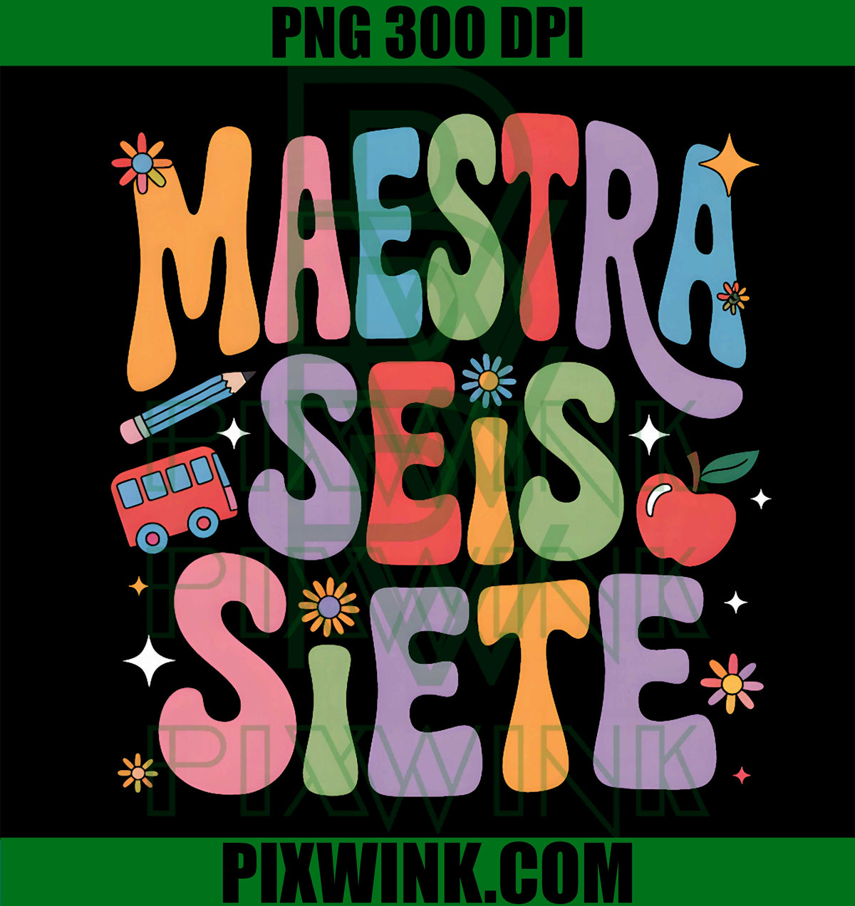 Maestra 67 Six Seven Spanish Teacher Bilingual SEIS Siete PNG
