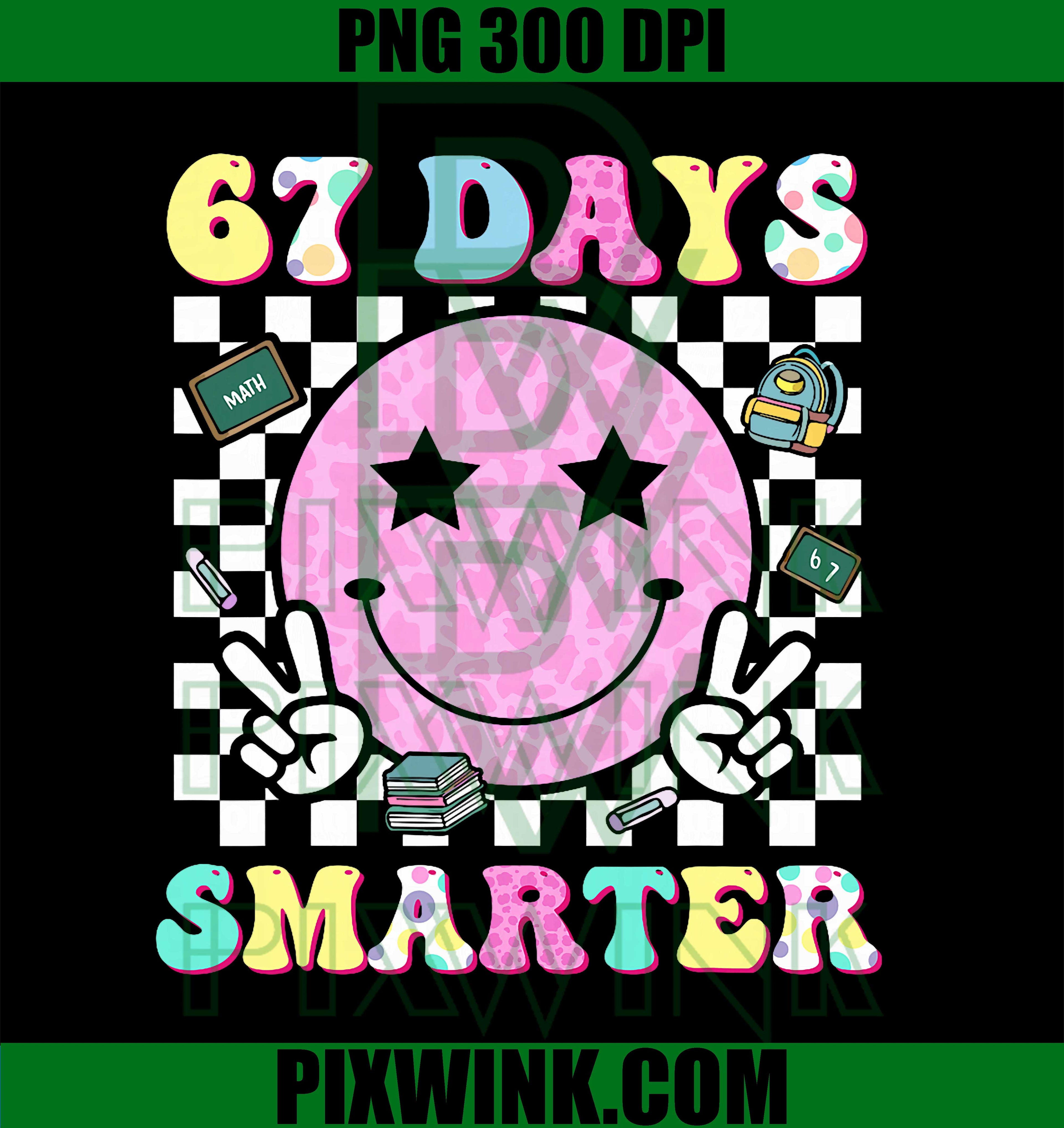 67th Day of School, 67 Days Smarter Teacher PNG