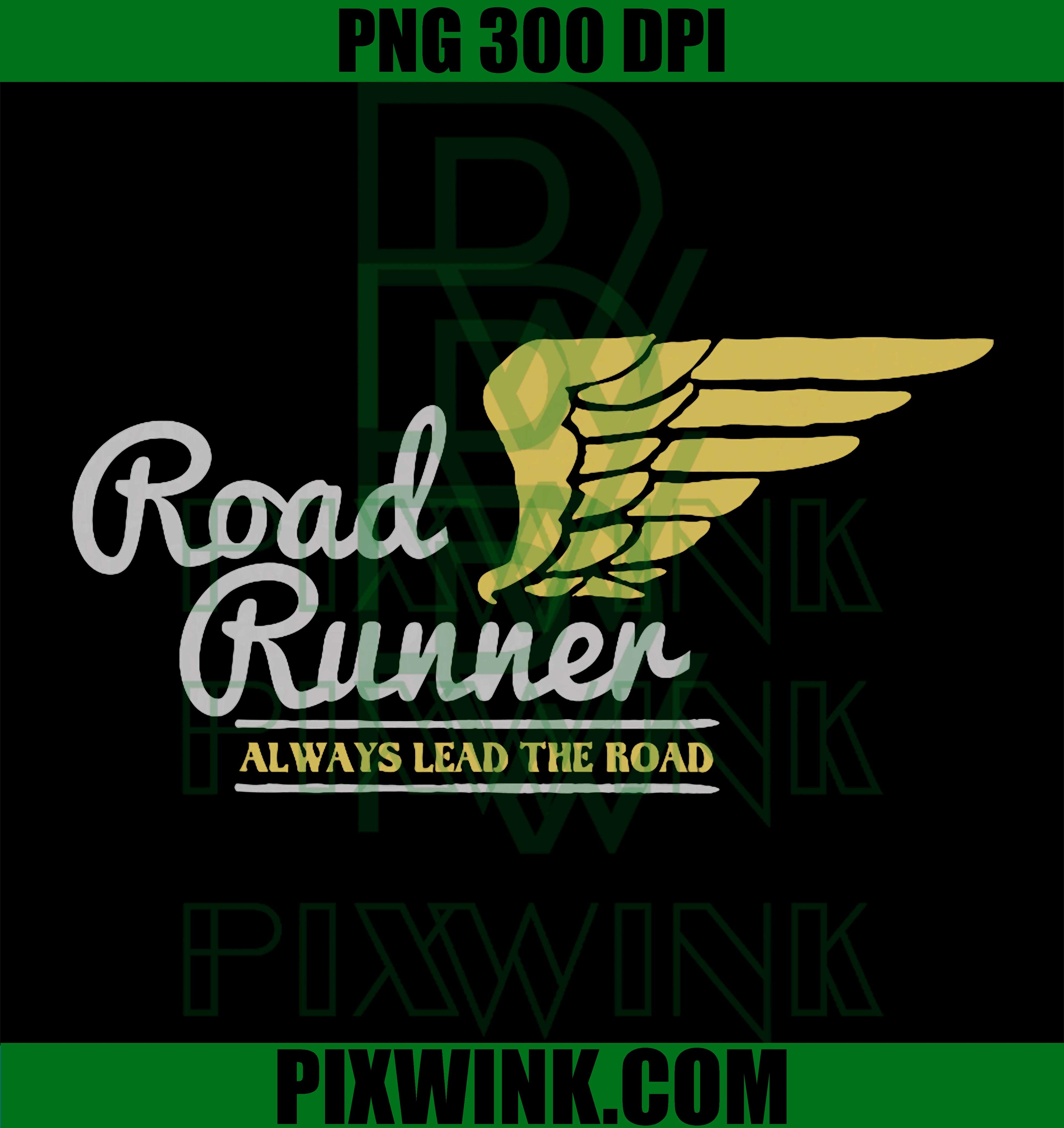 Road Runner Always Lead The Road PNG, Wing Graphic Design PNG