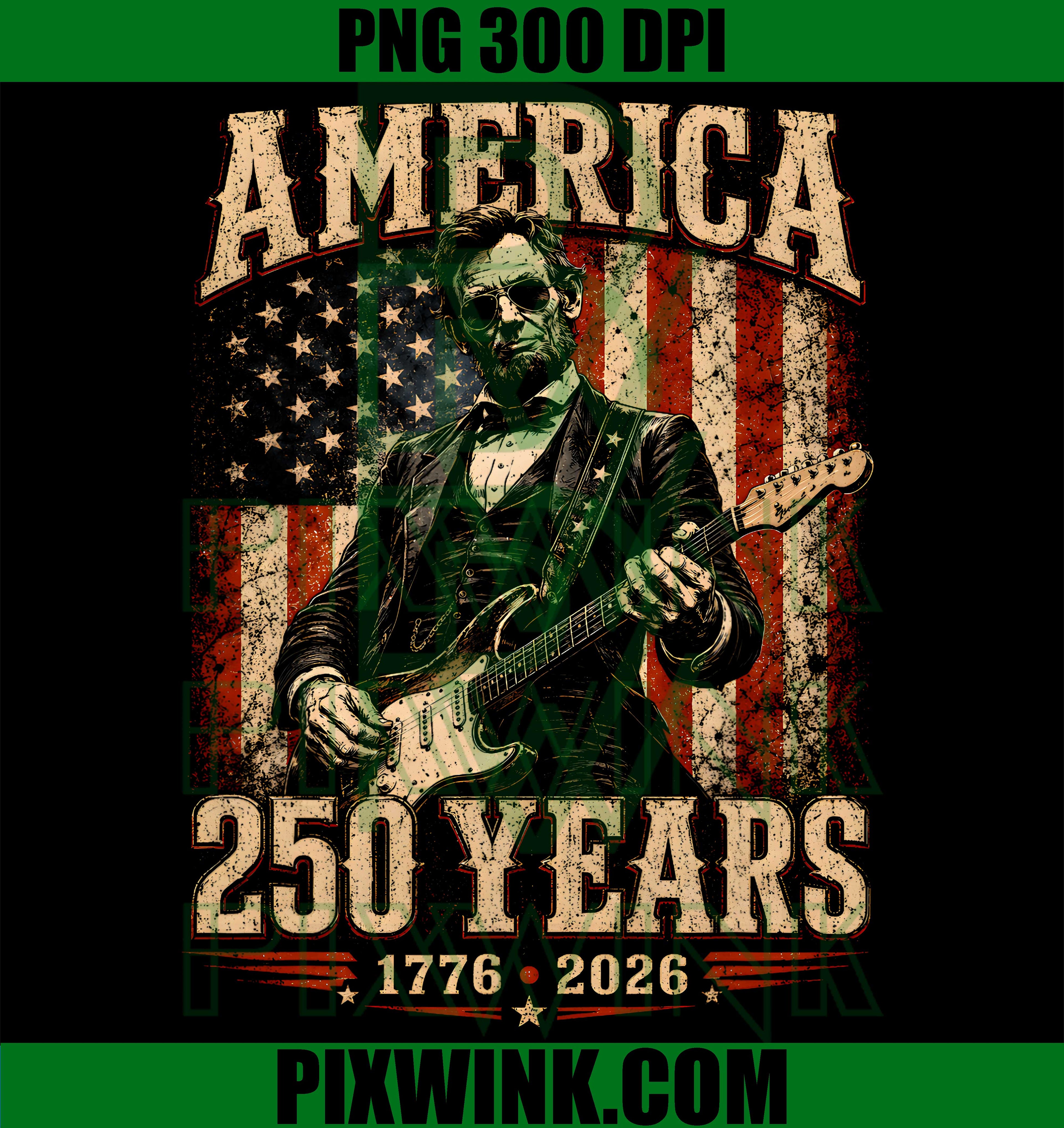 Vintage Abraham Lincoln Guitar Humor PNG, Abe Lincoln 250 Years Patriotic PNG