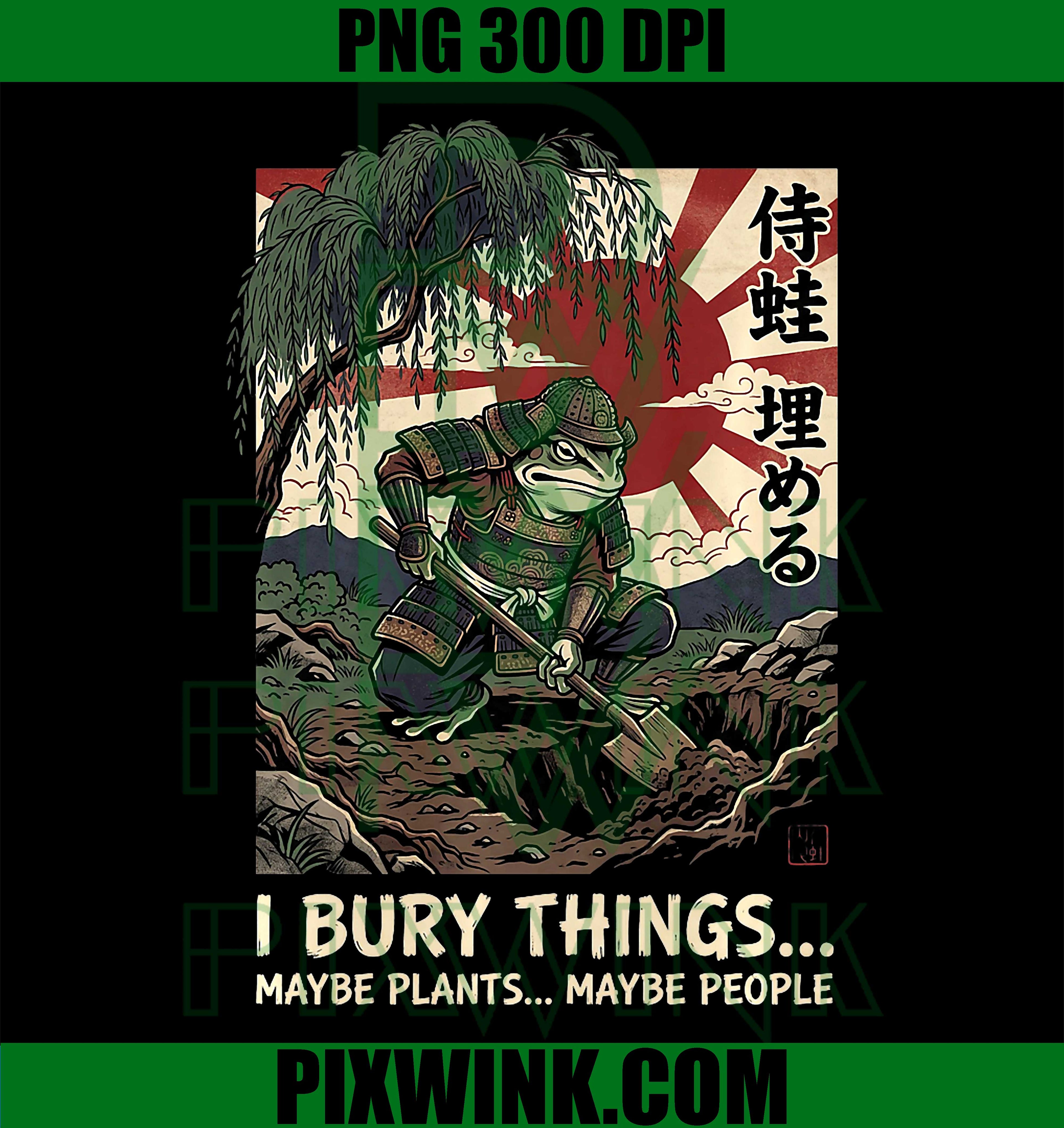 Samurai Frog I Bury Things PNG, Funny Dark Humor Retro Design
