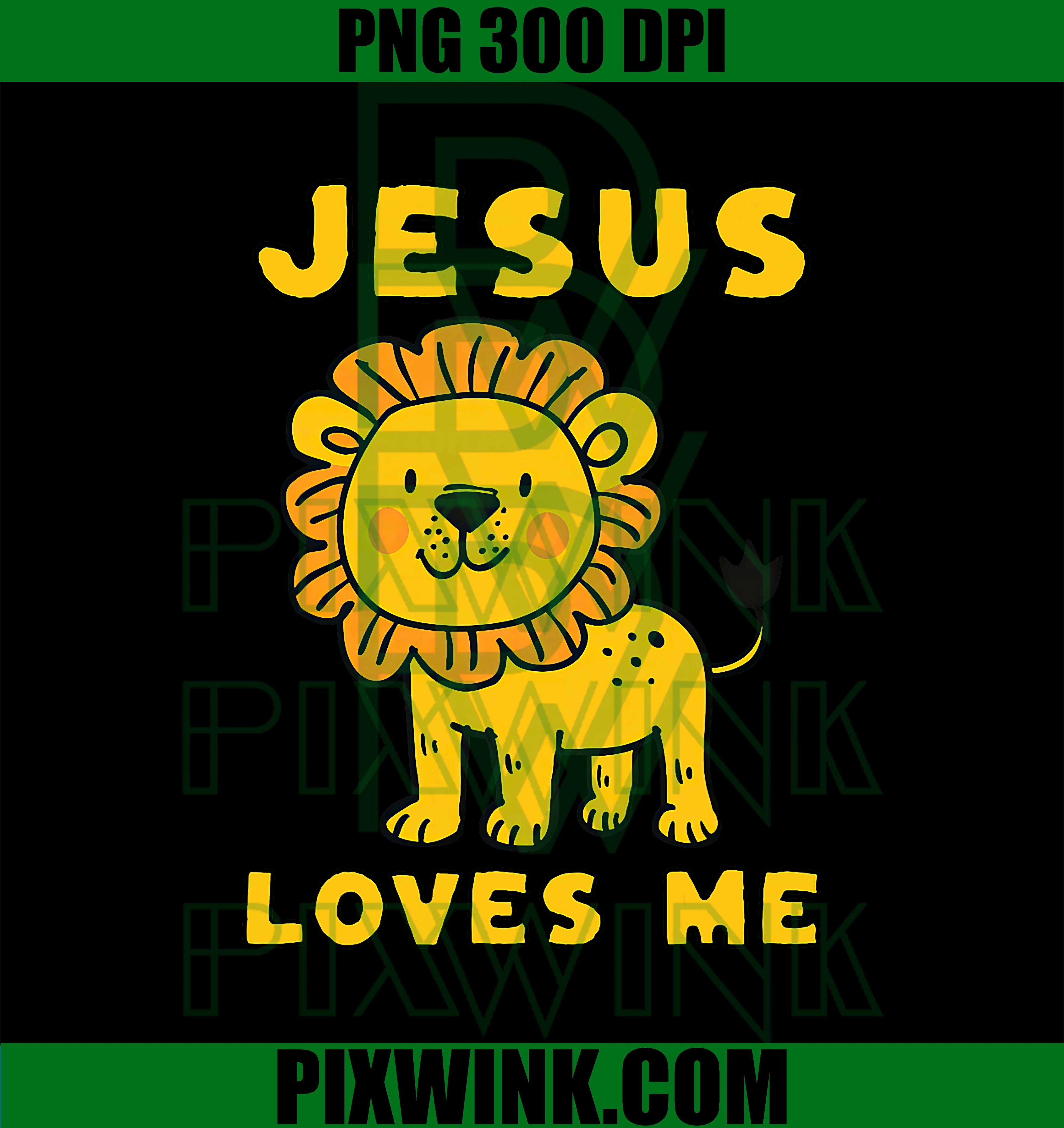 Jesus Loves Me Cute Lion Christian PNG