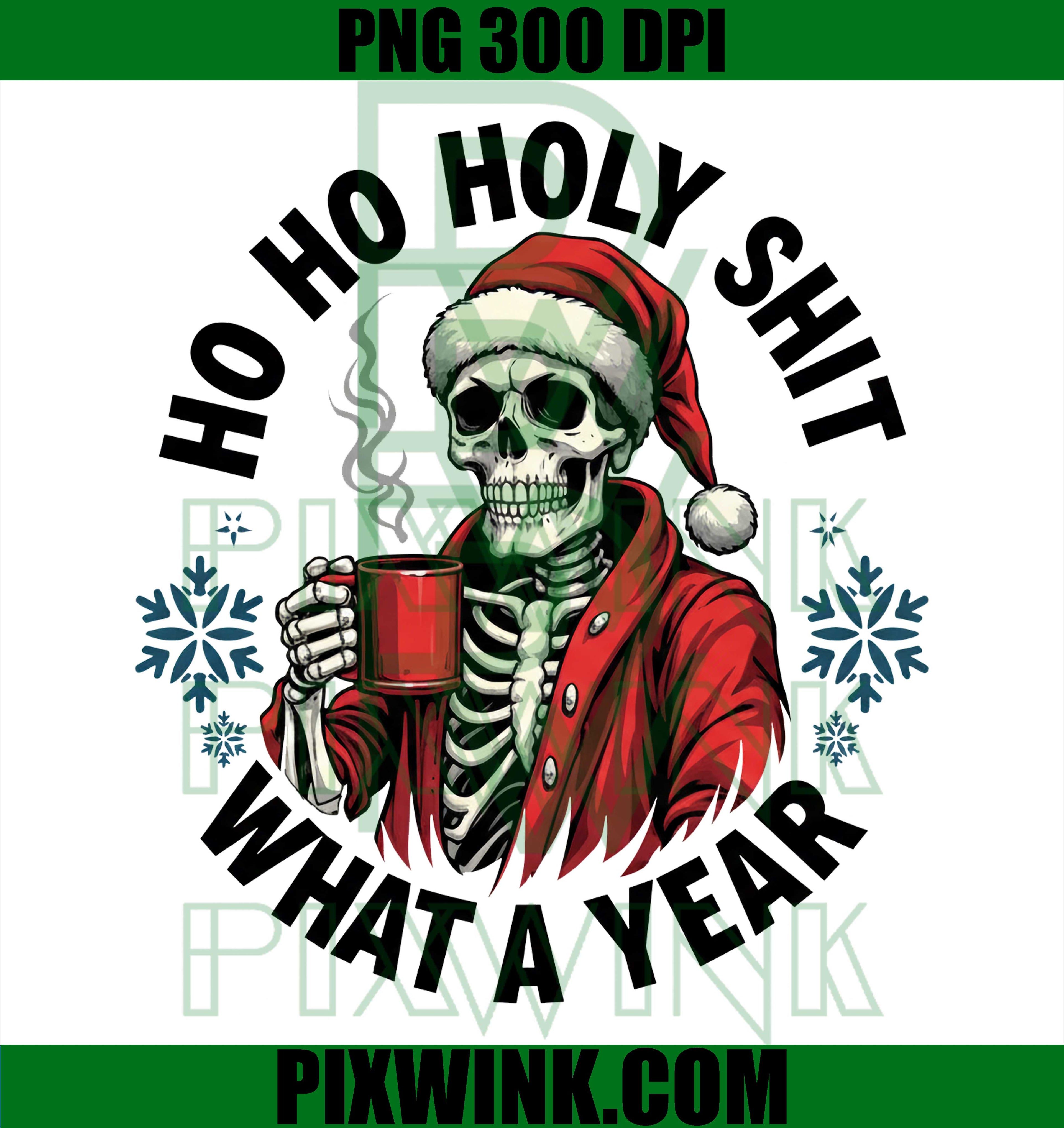 Ho Ho Holy Sh*t What a Year PNG, Christmas Design PNG