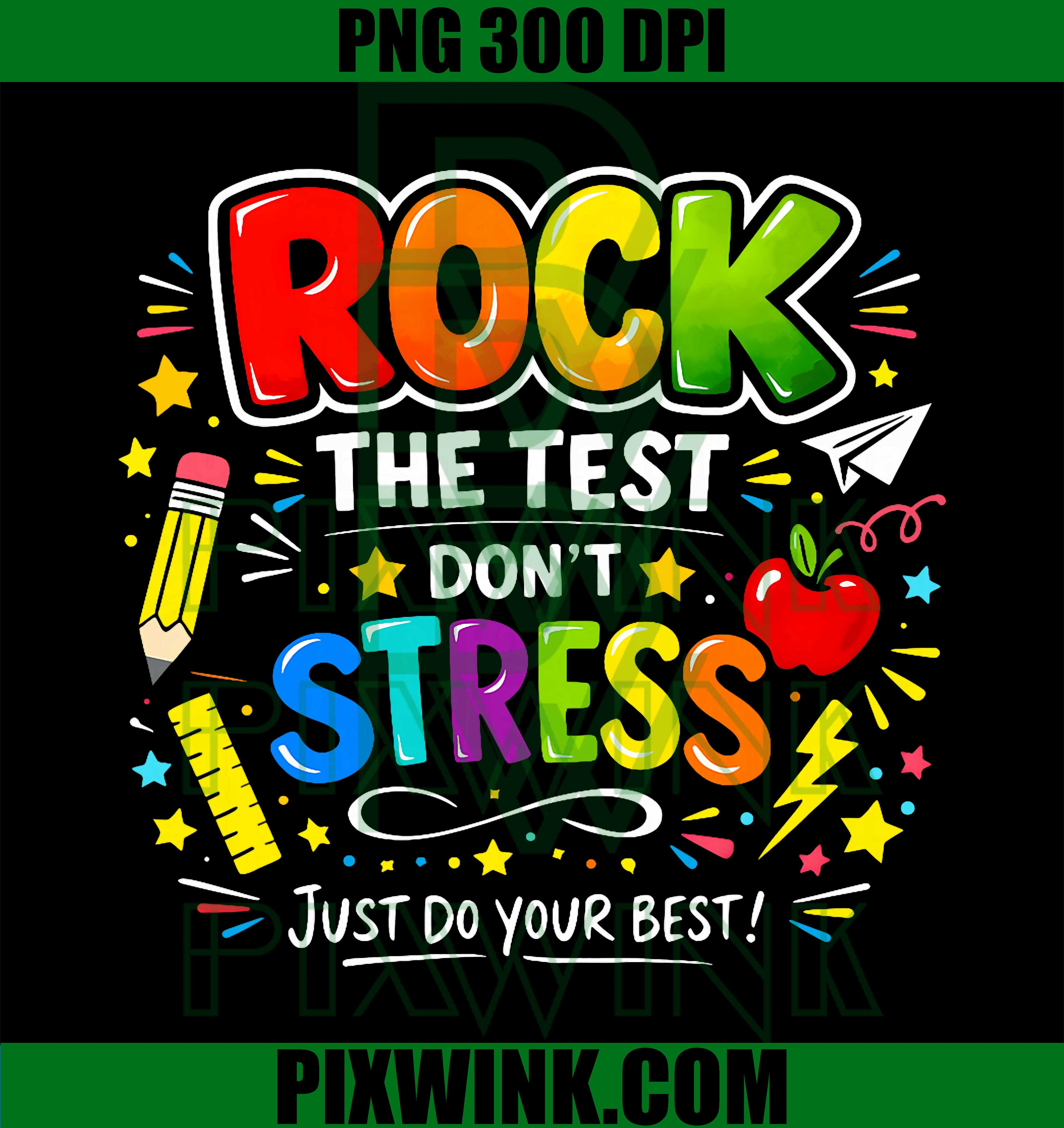 Rock The Test PNG, Dont Stress PNG, Do Your Best PNG