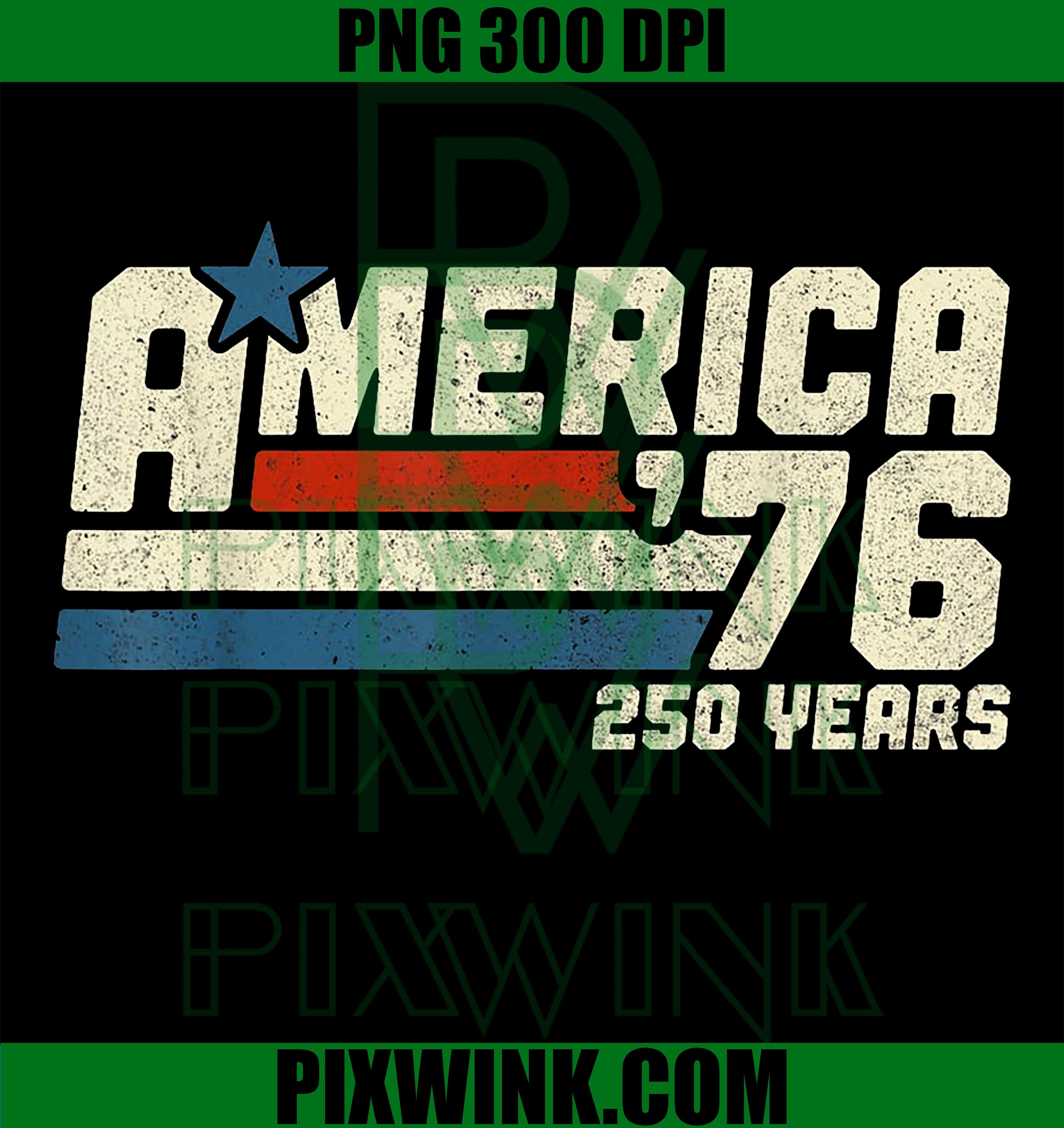 America 76 Retro PNG, 250 Years Patriotic 1776 2026 PNG