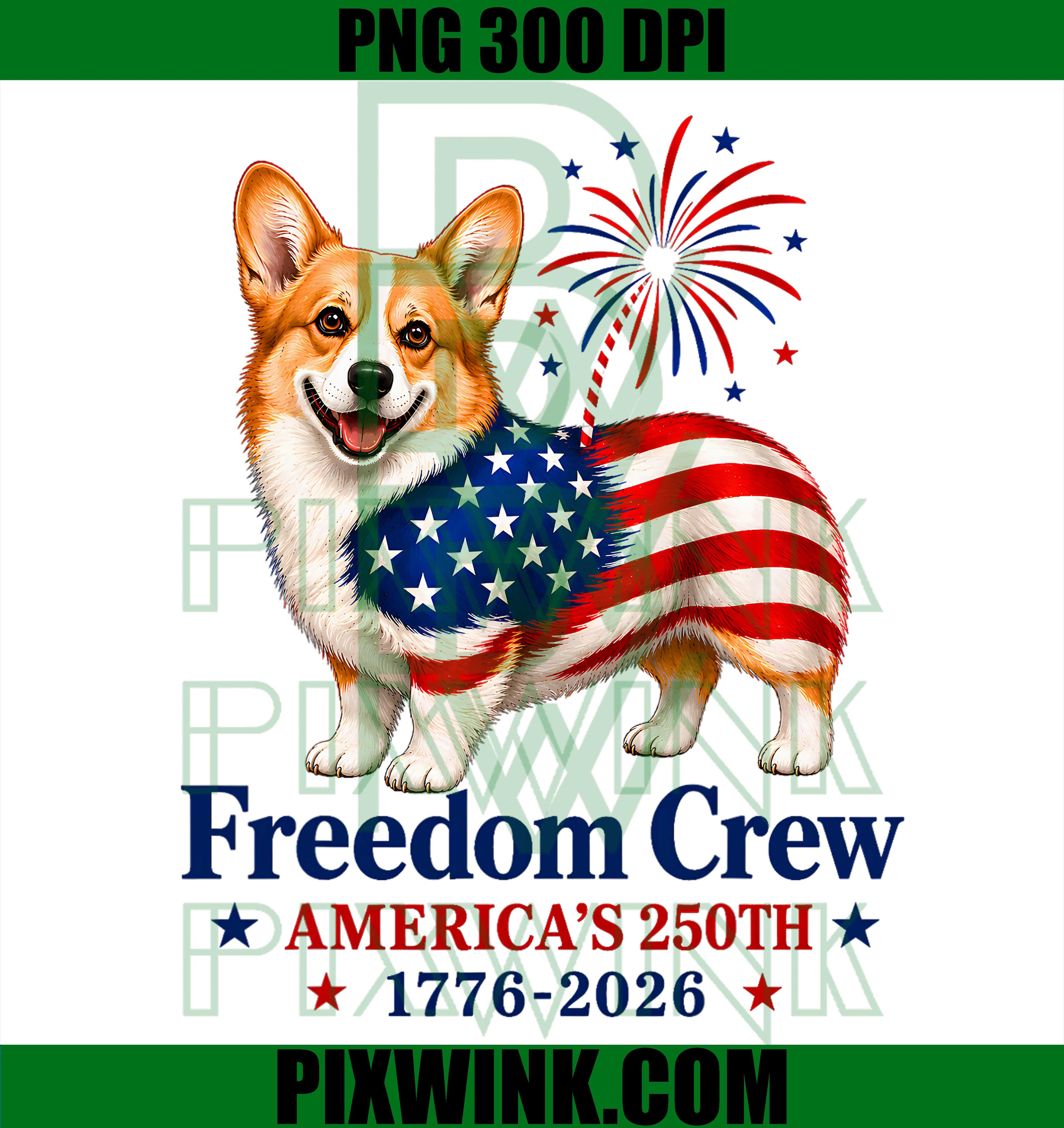 Corgi Freedom Crew PNG, America 250 Patriotic PNG, Funny Dog Lovers PNG