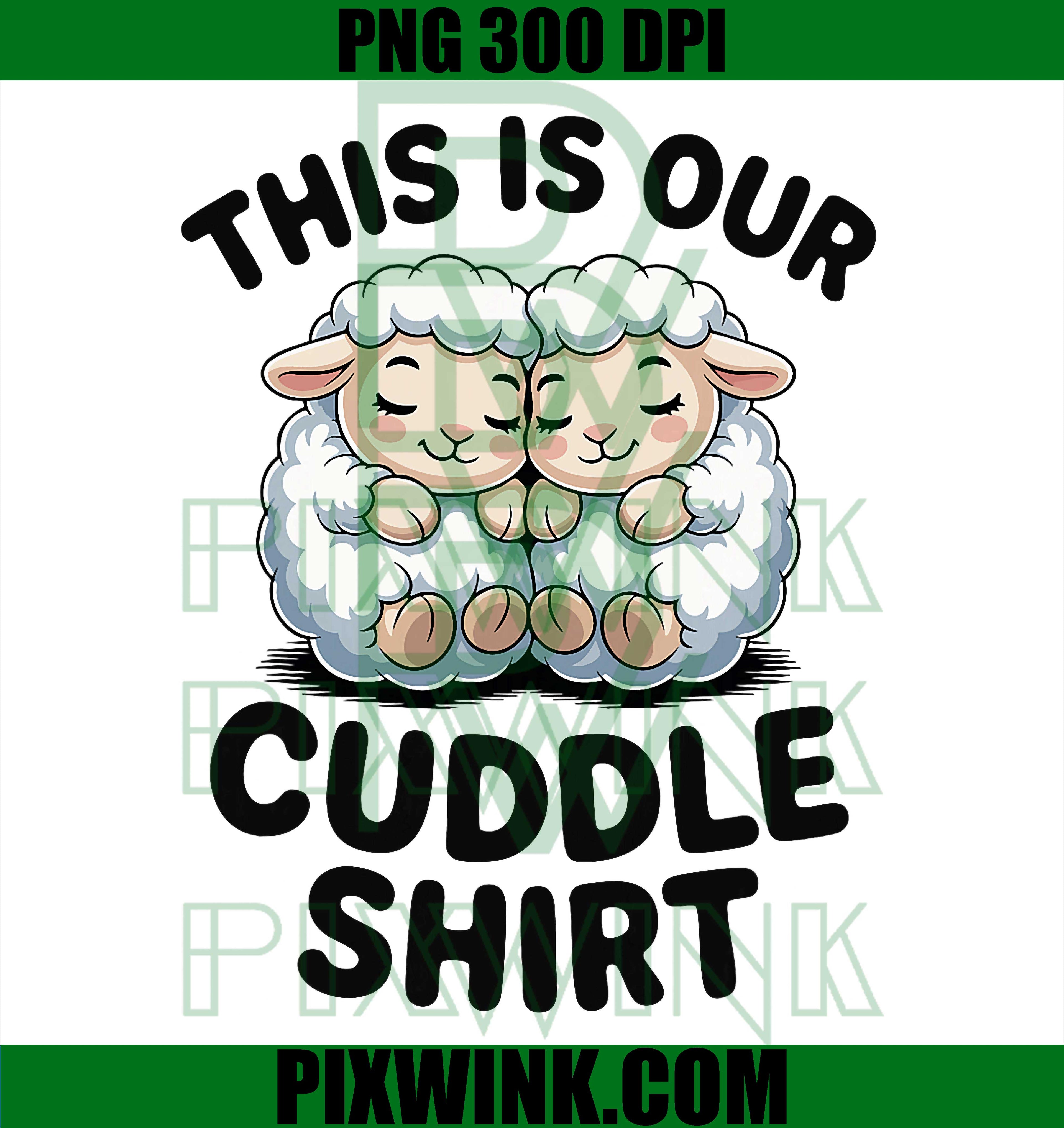 Cute Lamb Couple This is Our Cuddle PNG